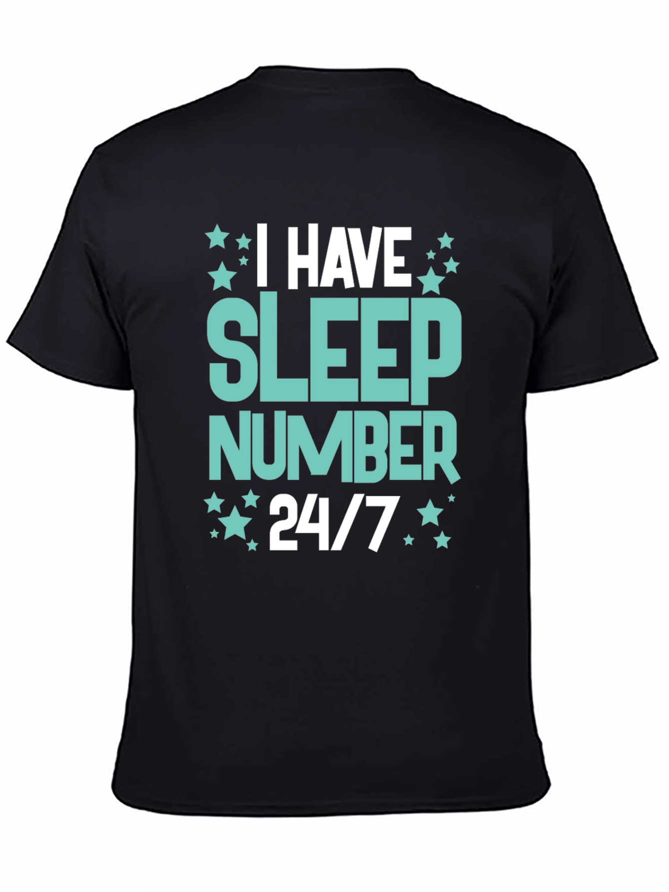 I Have Sleep Number 24/7 Graphic Tee