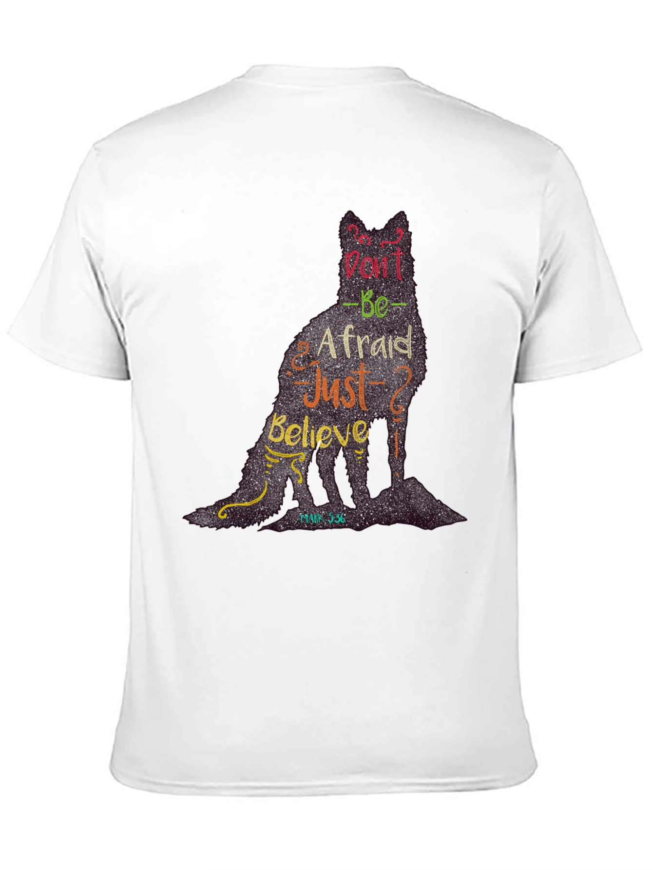 Dont be Afraid T-Shirt