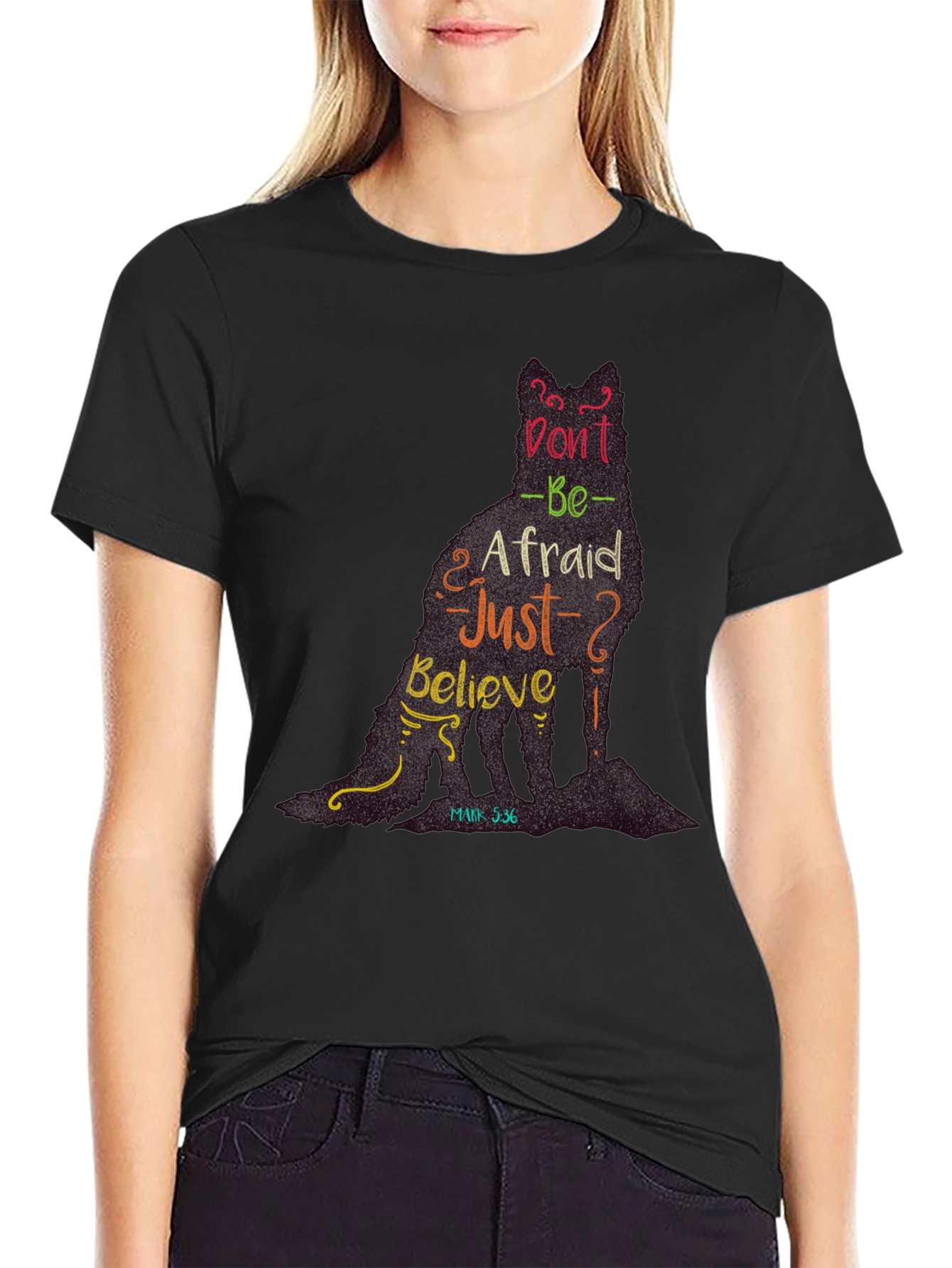 Dont be Afraid T-Shirt