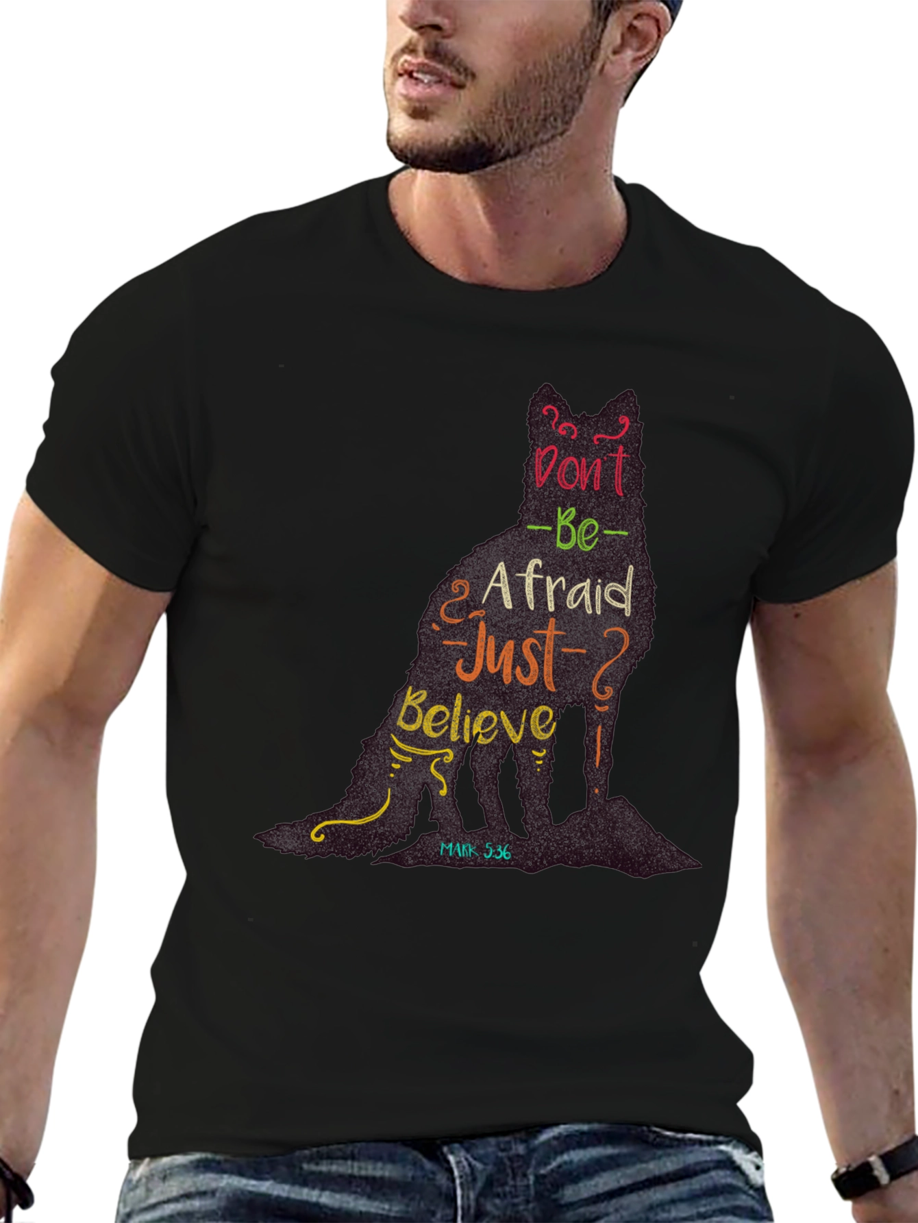 Dont be Afraid T-Shirt
