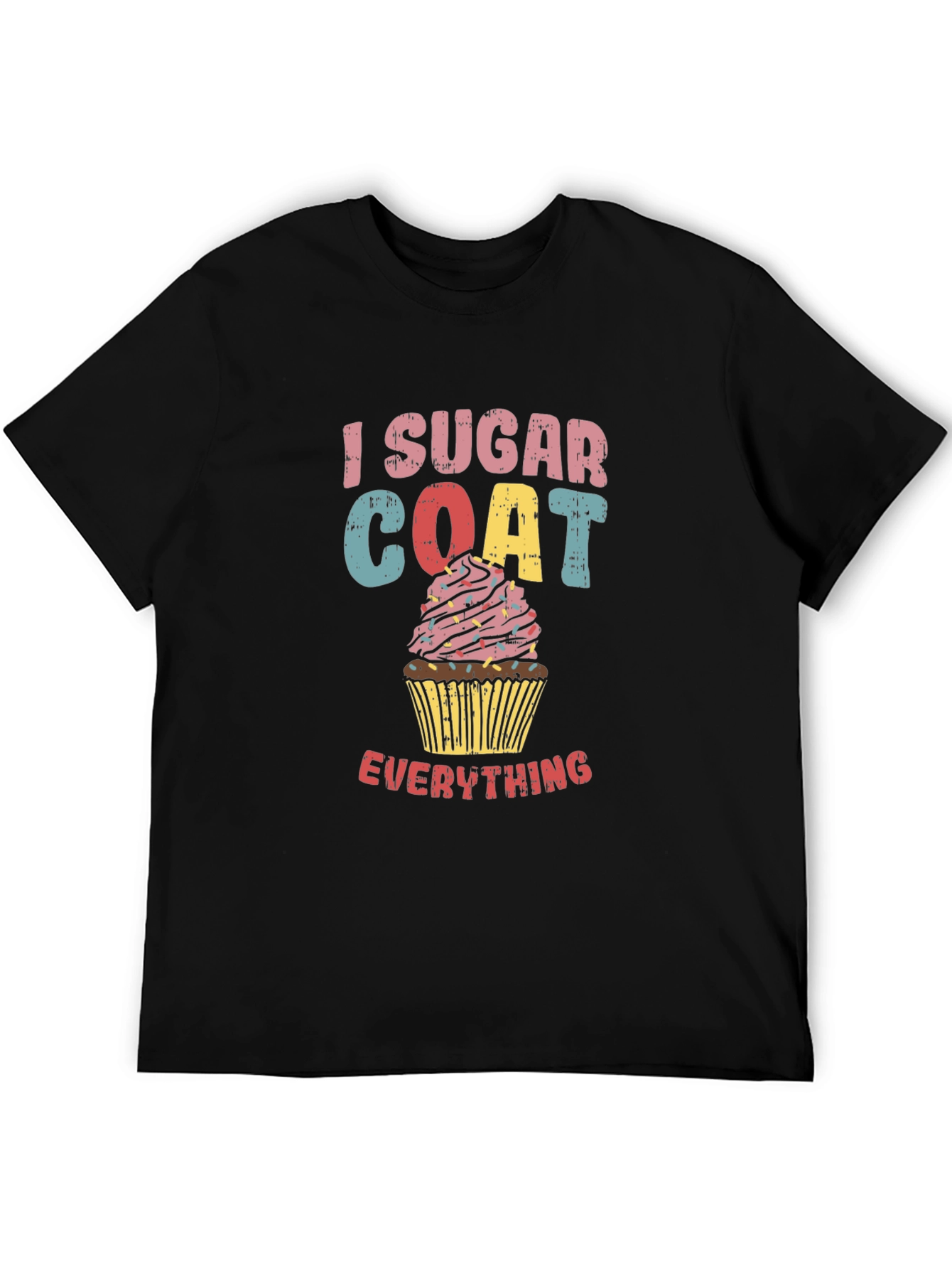 I Sugar Coat Everything T-Shirt Funny Cupcake Graphic Tee