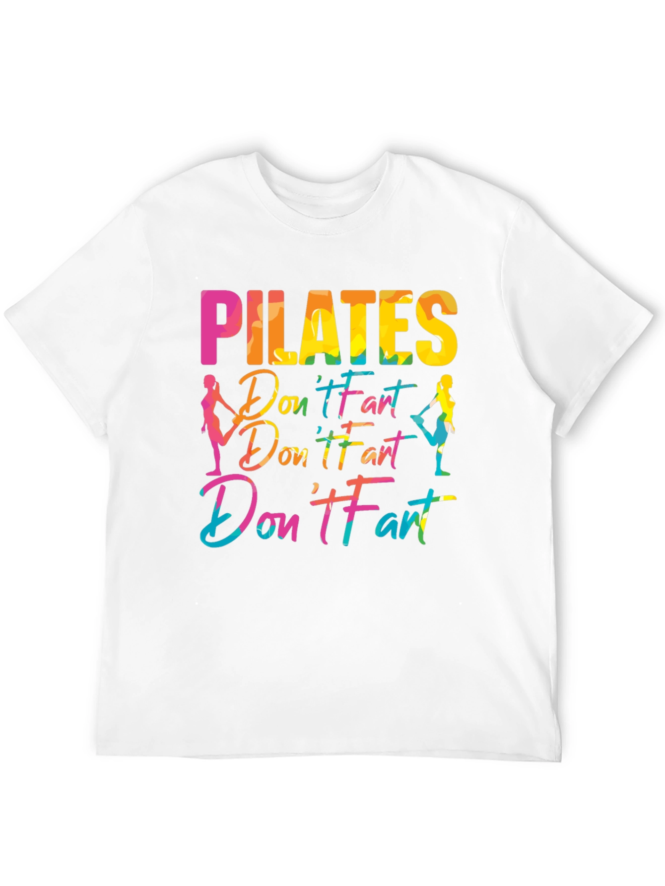Pilates Dont Fart Funny Graphic Tee