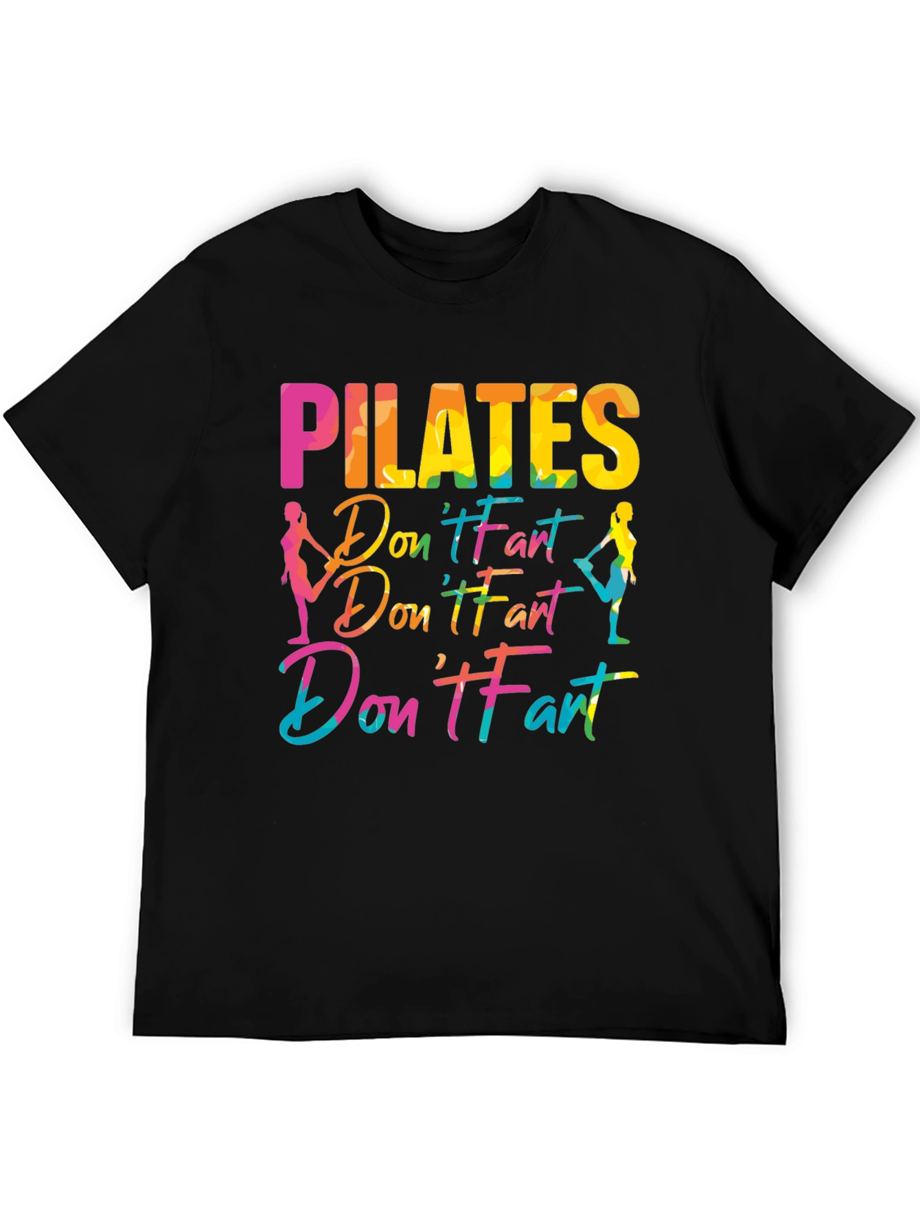 Pilates Dont Fart Funny Graphic Tee