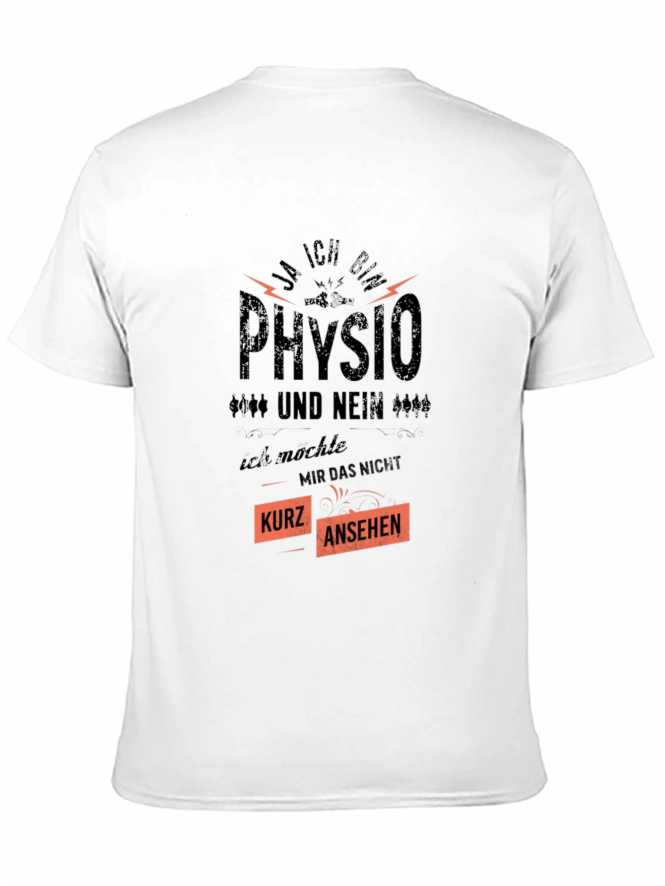 Funny Physio T-Shirt - Kurz Ansehen Design