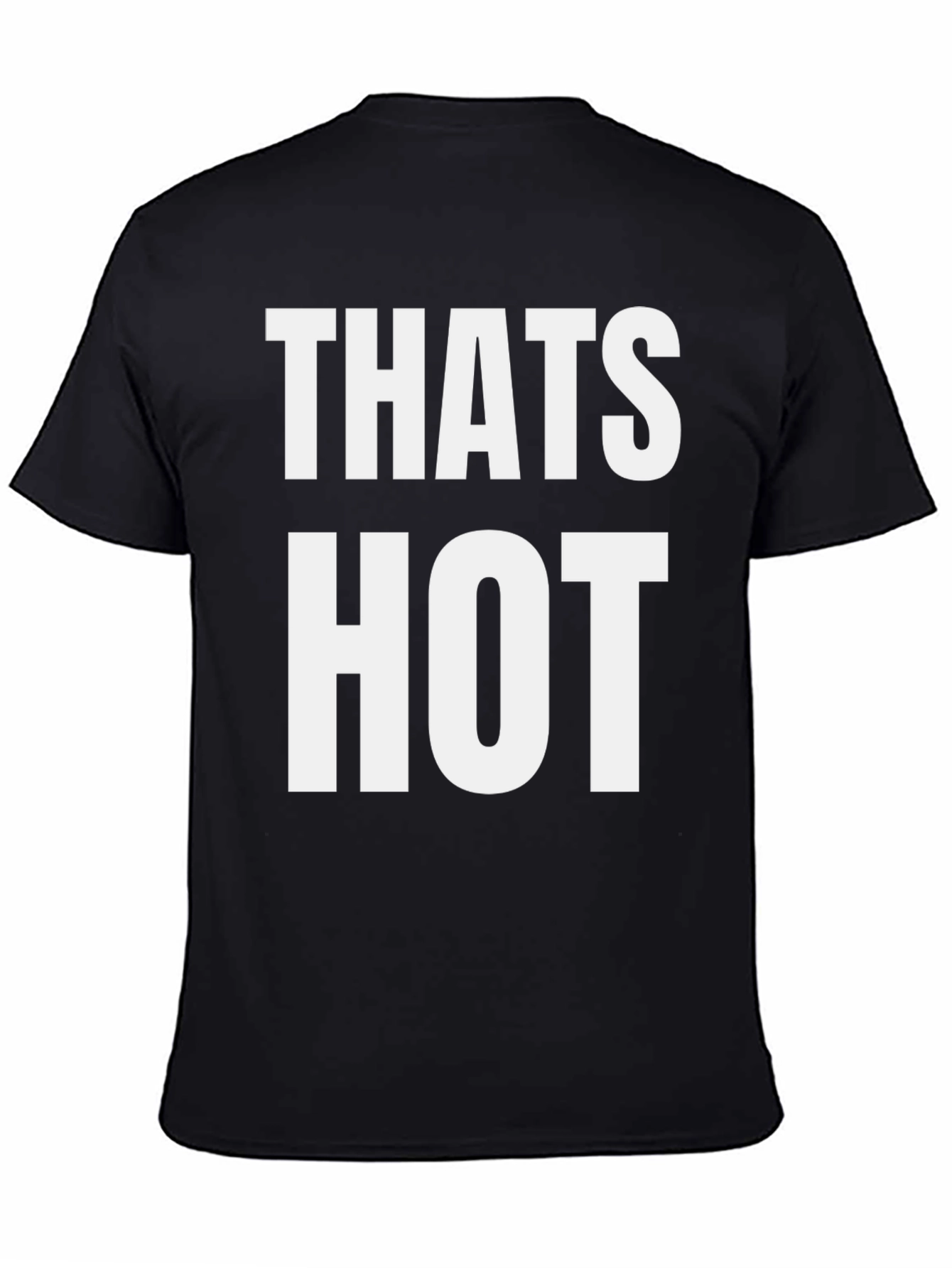 Thats Hot! Graphic Tee - Unisex Black T-Shirt