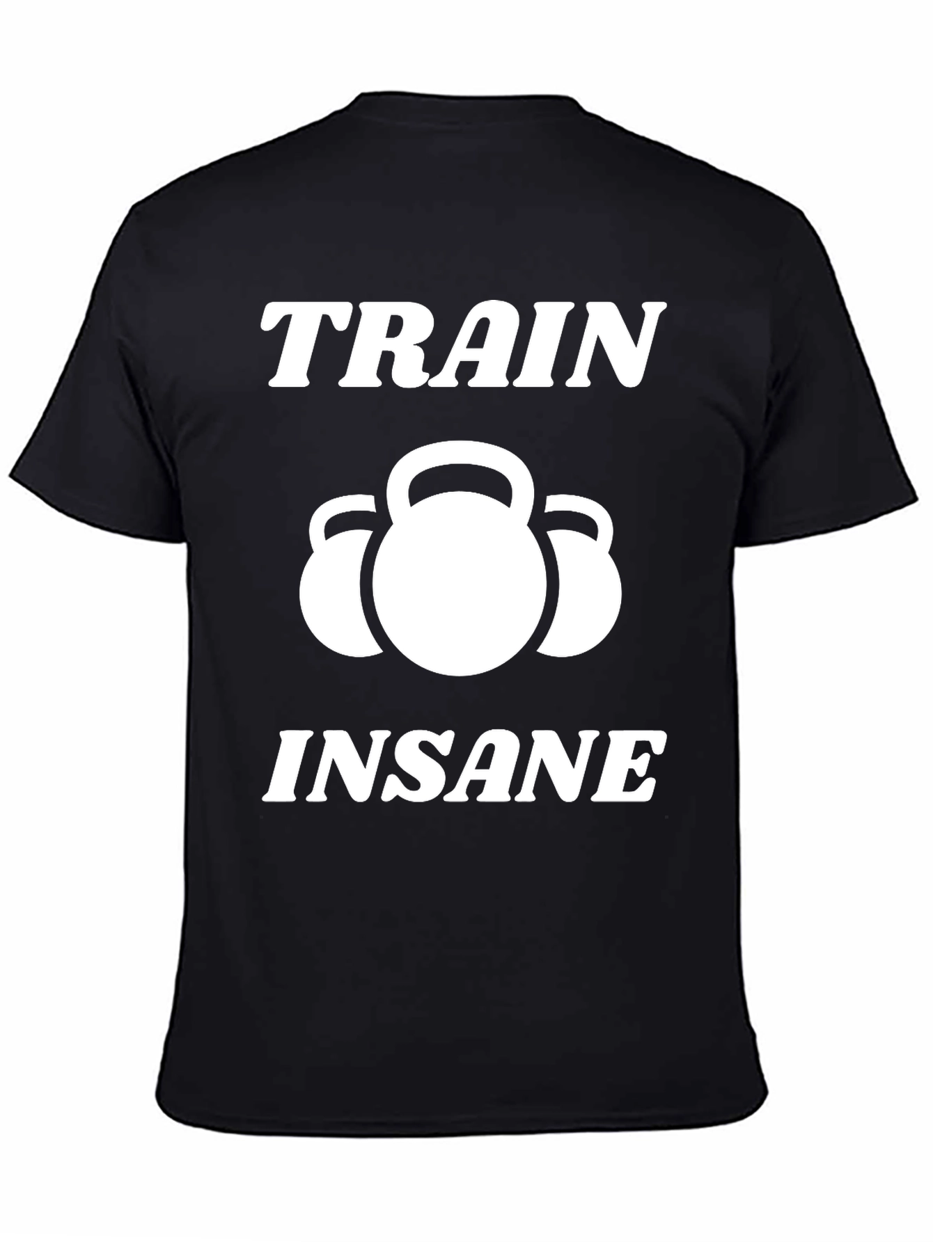 Train Insane T-Shirt - Kettlebell Workout Apparel