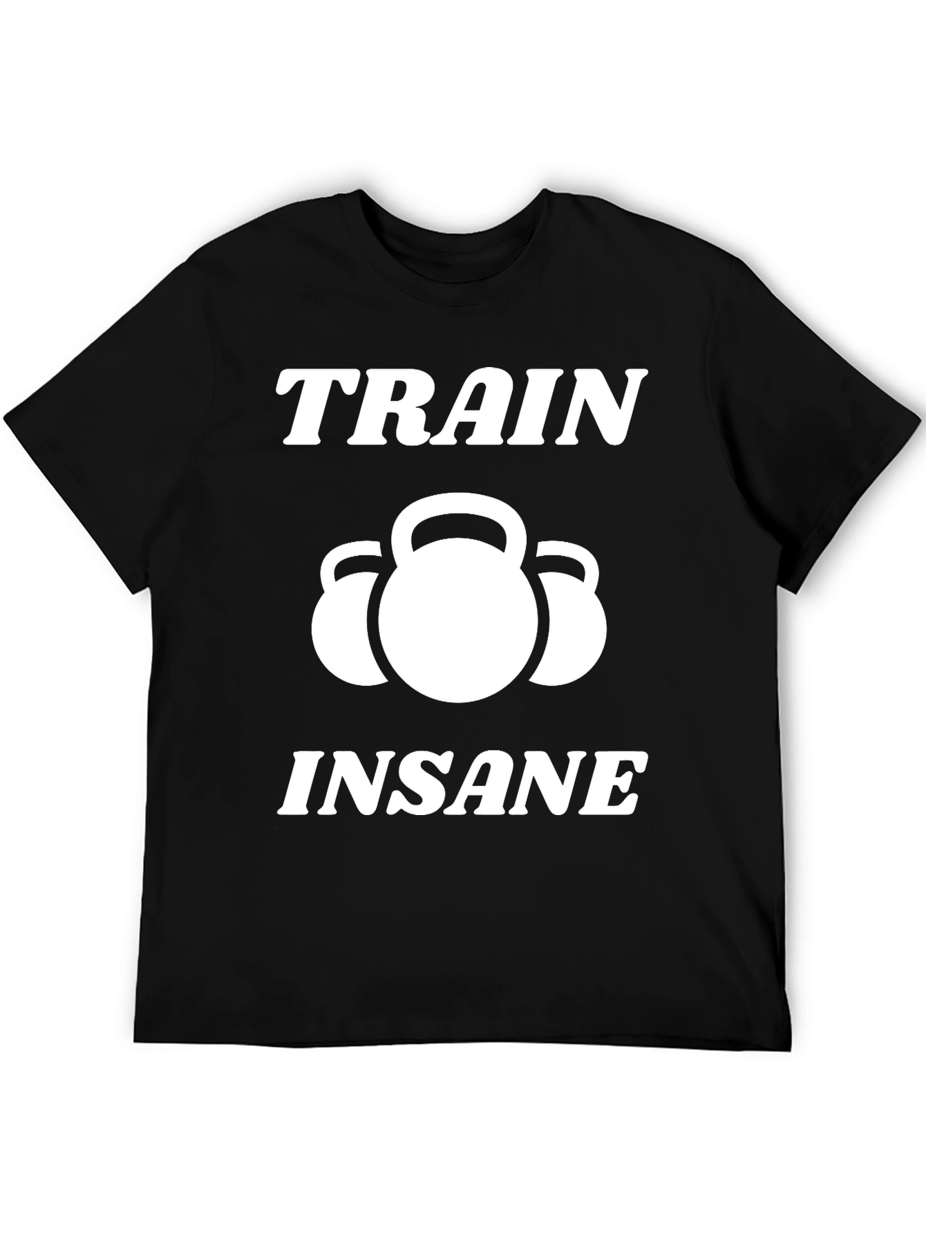 Train Insane T-Shirt - Kettlebell Workout Apparel