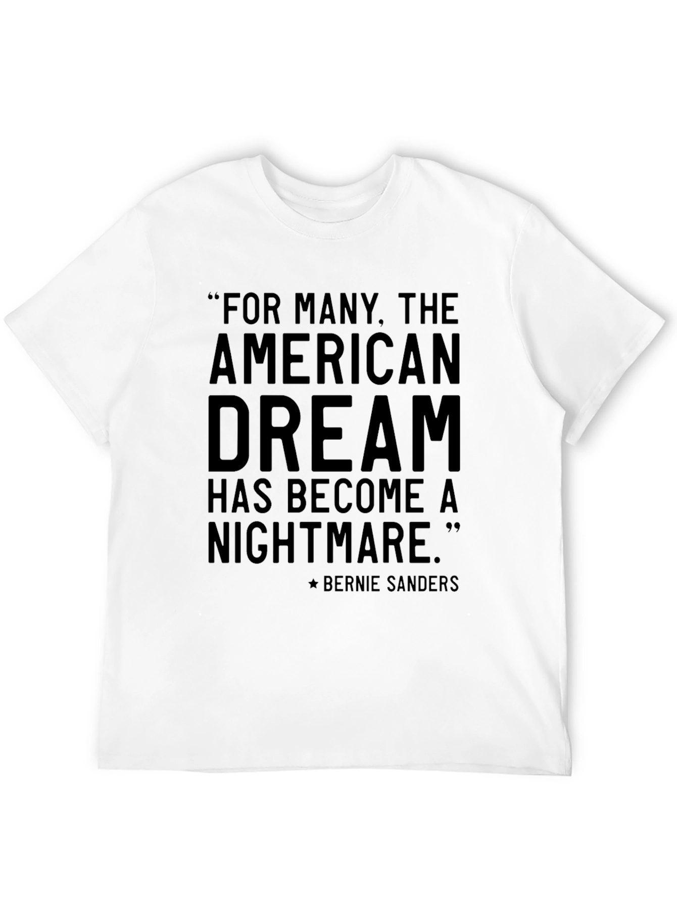 American Dream Nightmare Bernie Sanders T-Shirt