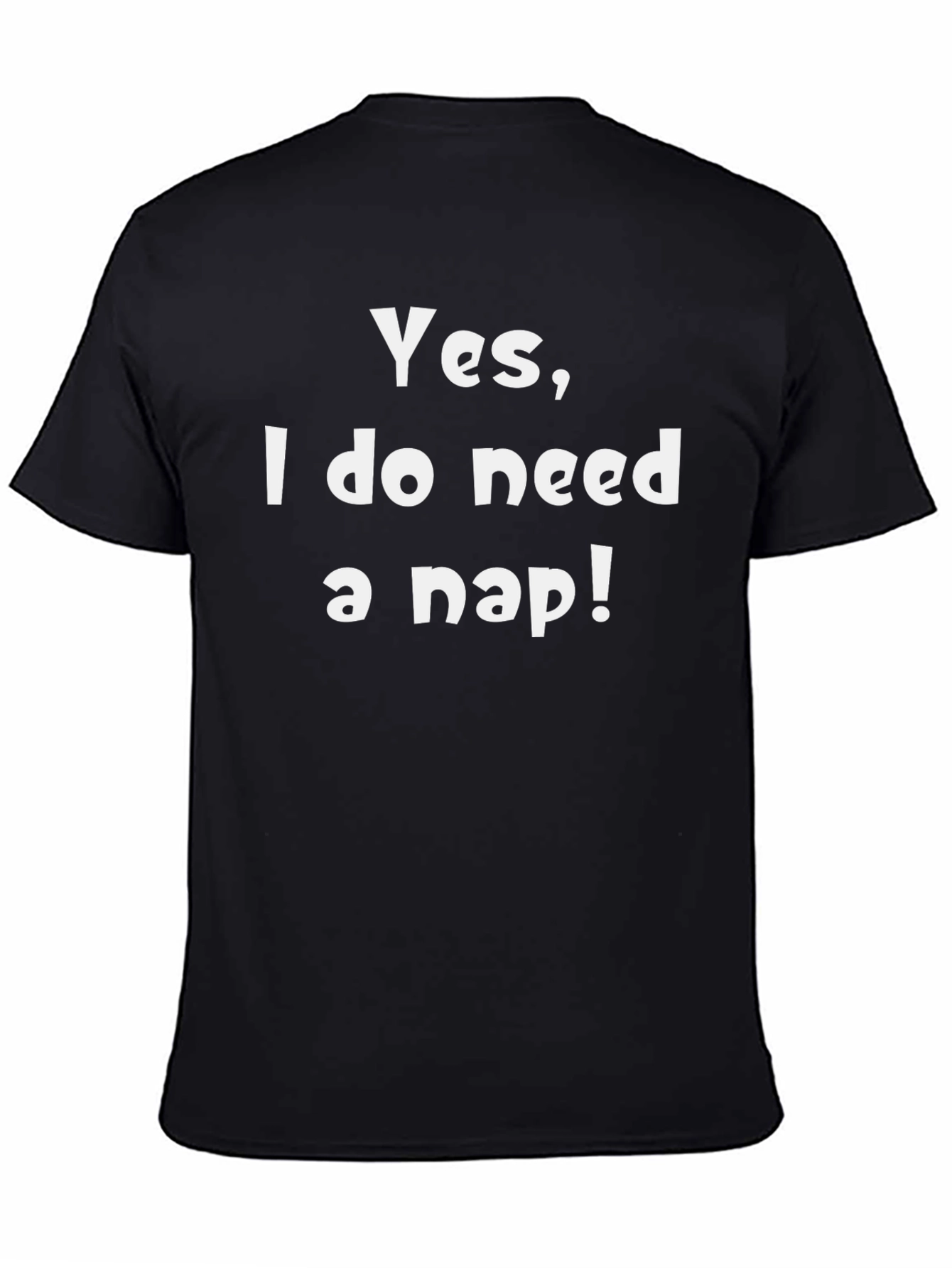 Yes I Need a Nap Funny T-Shirt