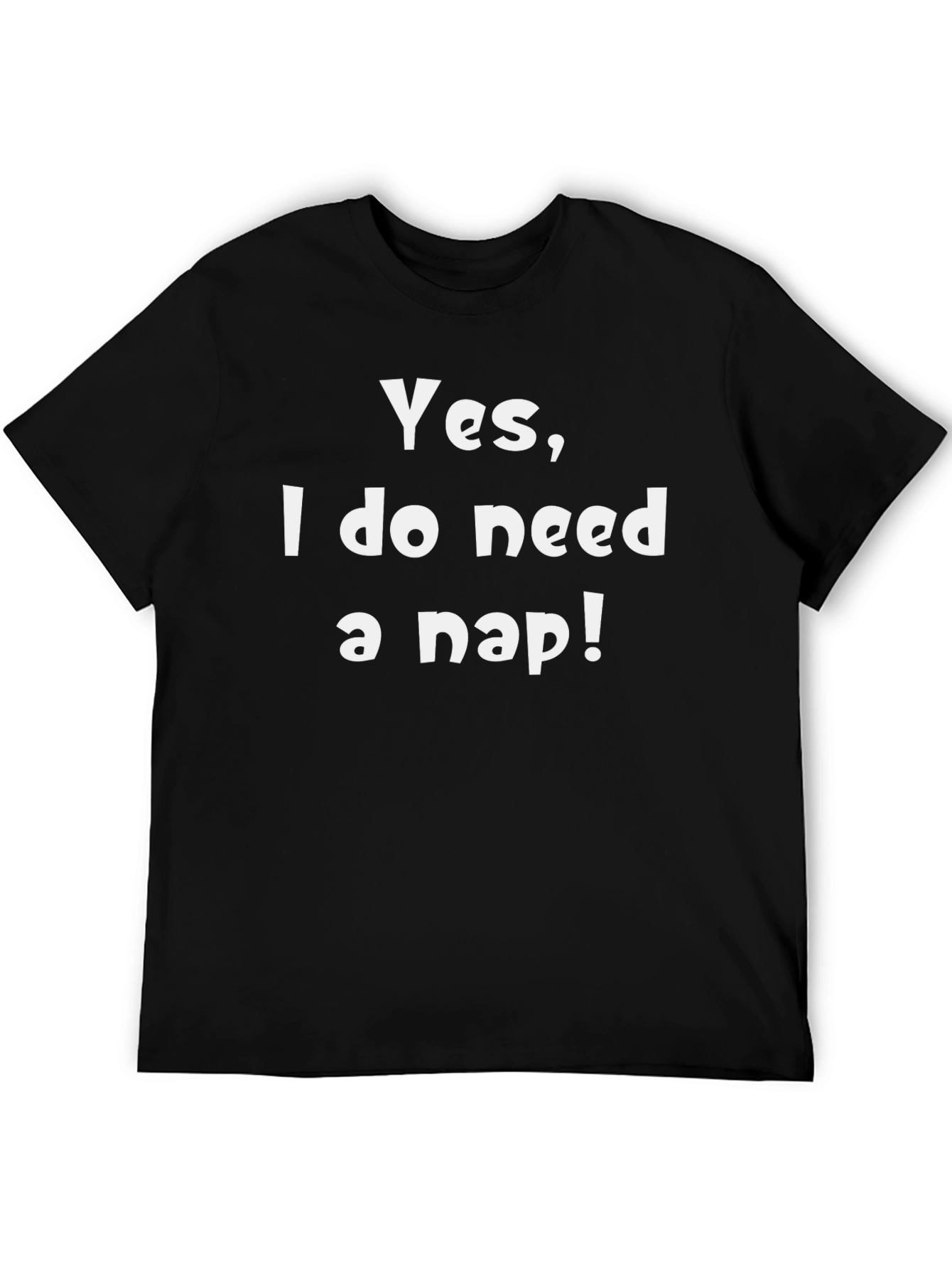 Yes I Need a Nap Funny T-Shirt