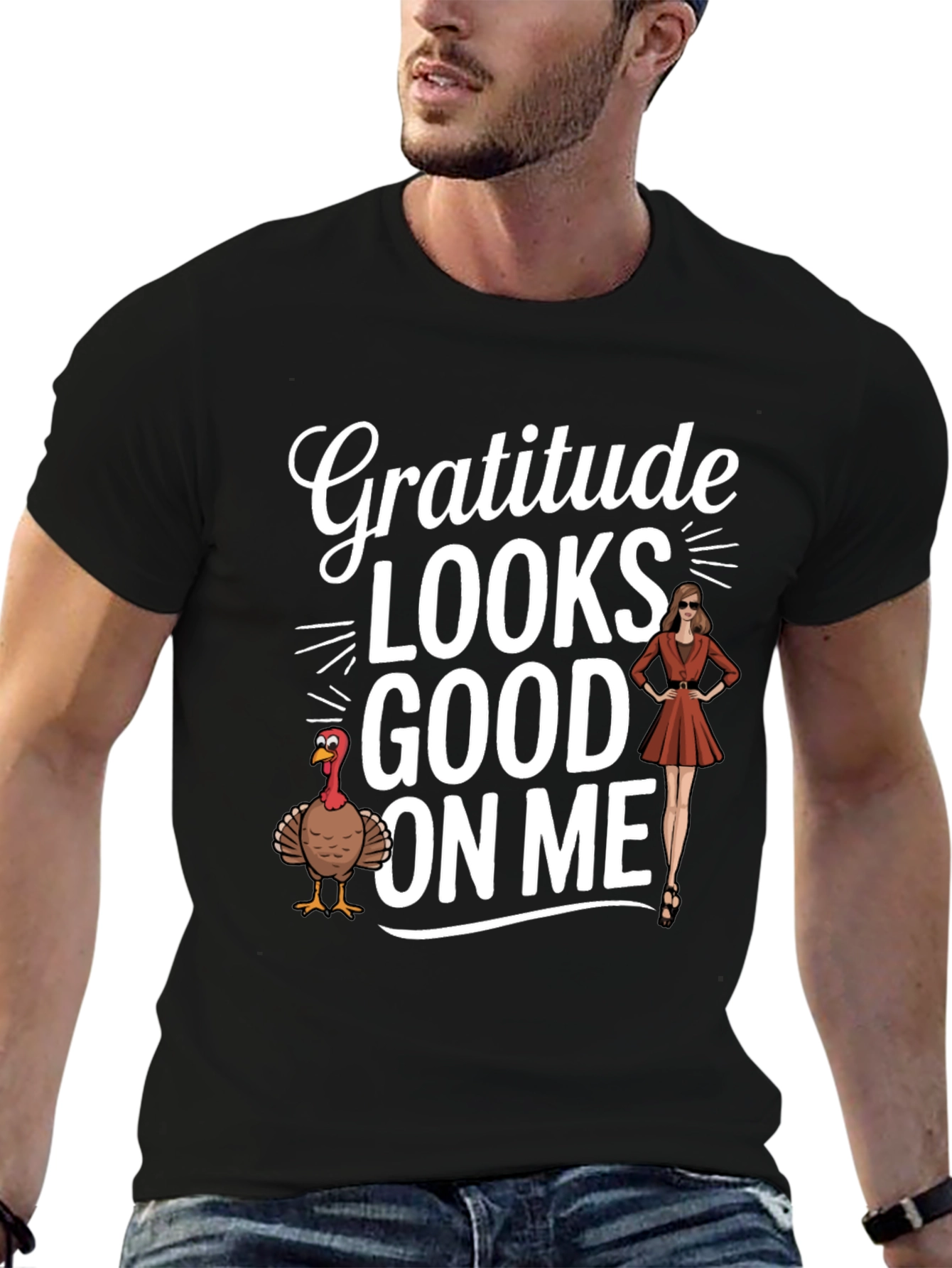 Gratitude Looks Good On Me - Thanksgiving T-Shirt