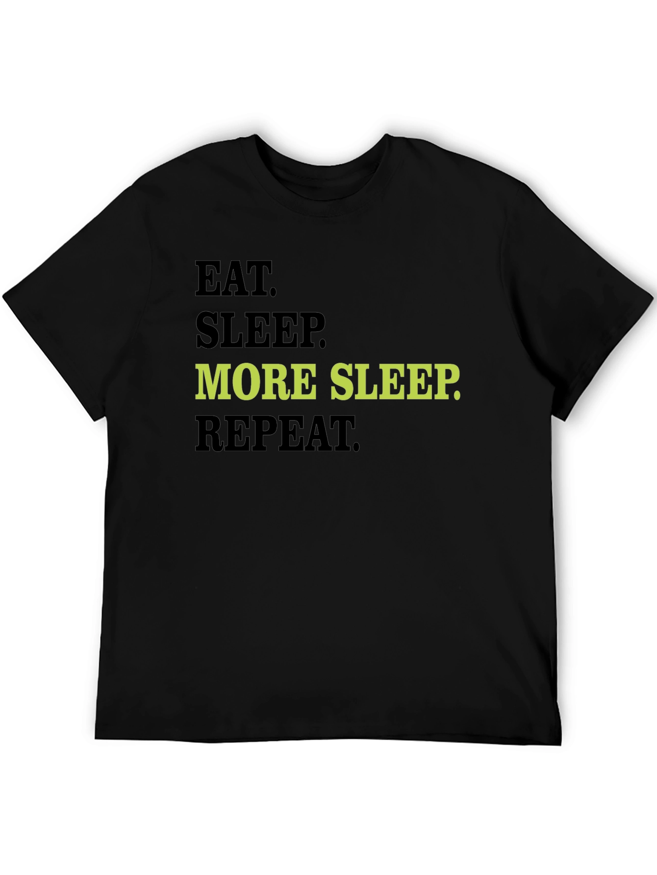 Eat Sleep More Sleep Repeat Graphic Tee