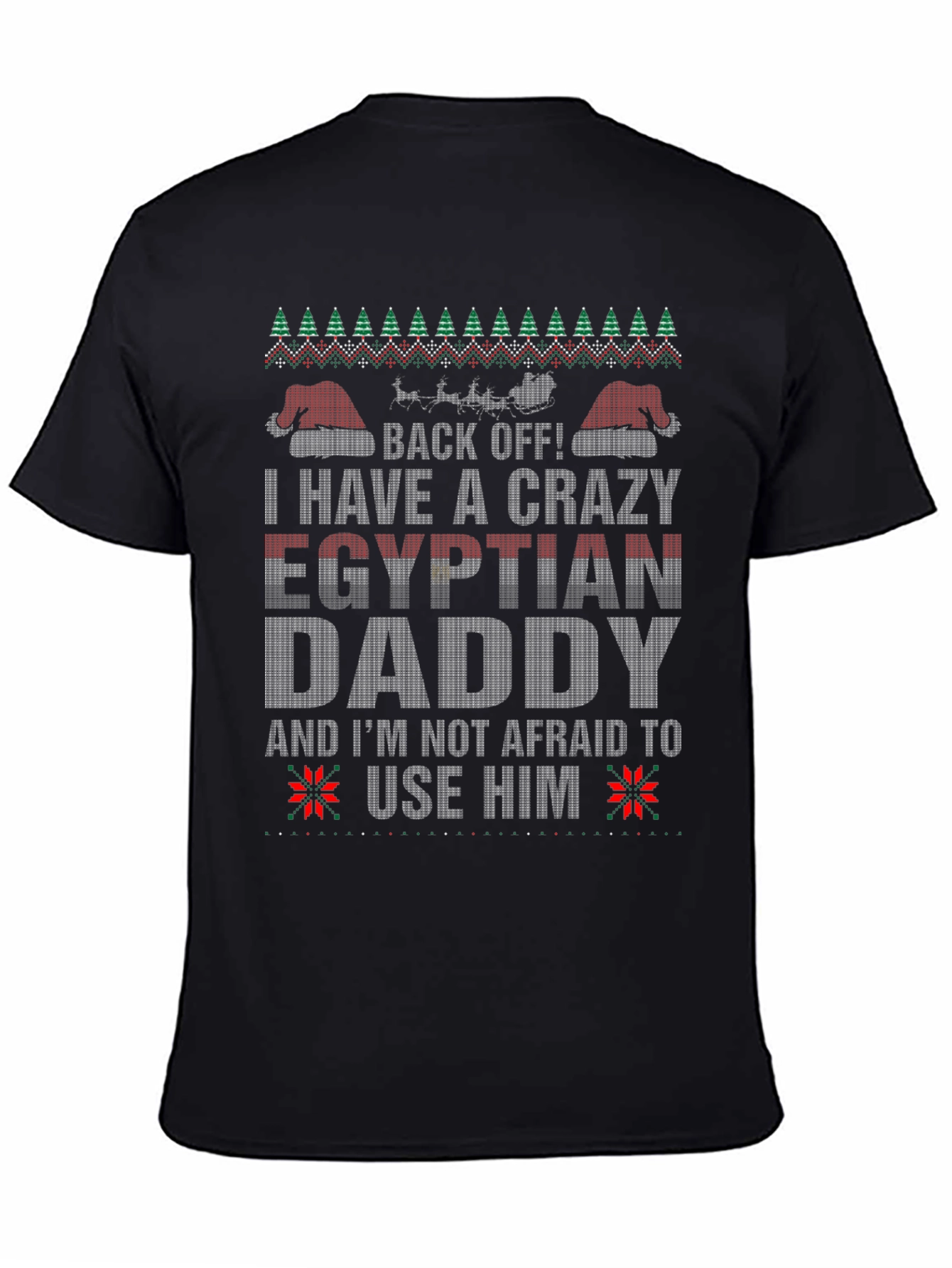 Crazy Egyptian Daddy Holiday Tee