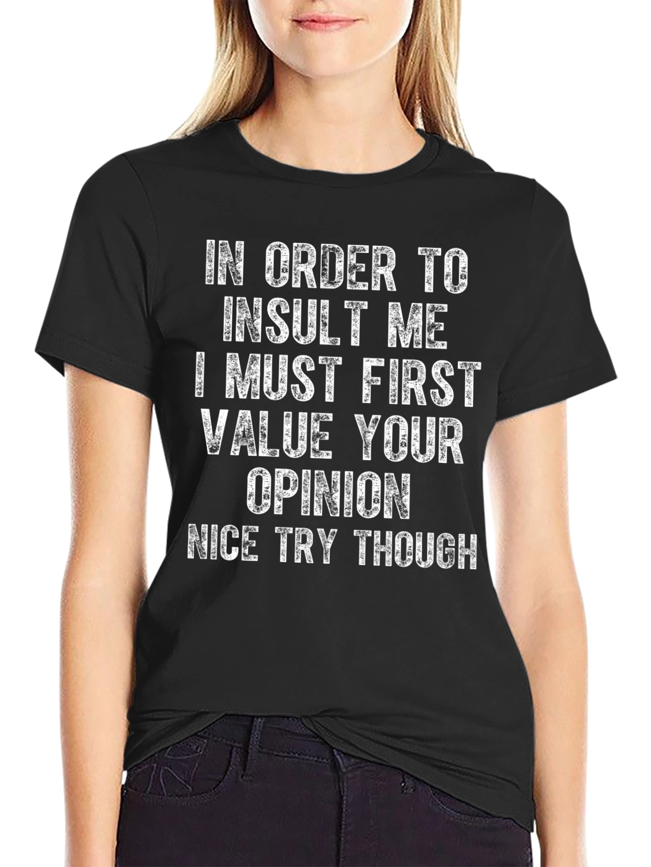 Funny Sarcastic T-Shirt - Value Your Opinion