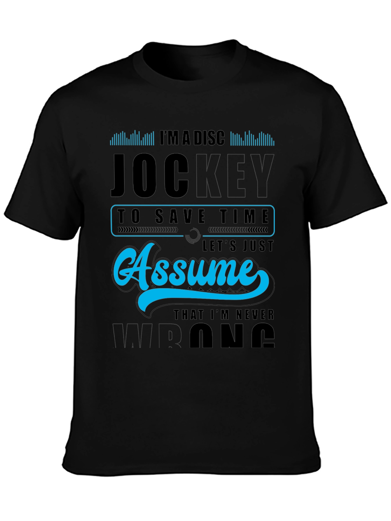 Im A Disc Jockey Graphic T-Shirt