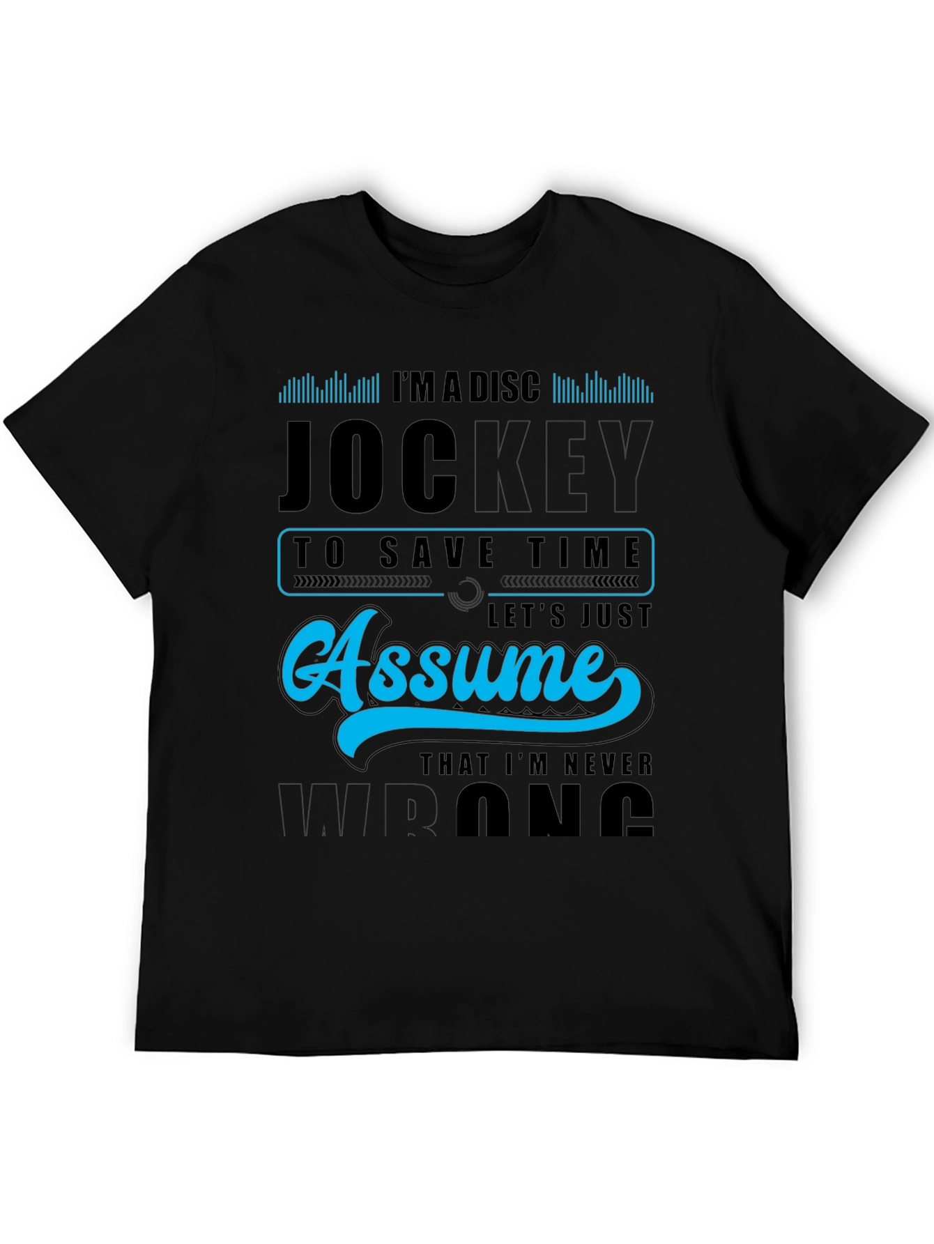 Im A Disc Jockey Graphic T-Shirt