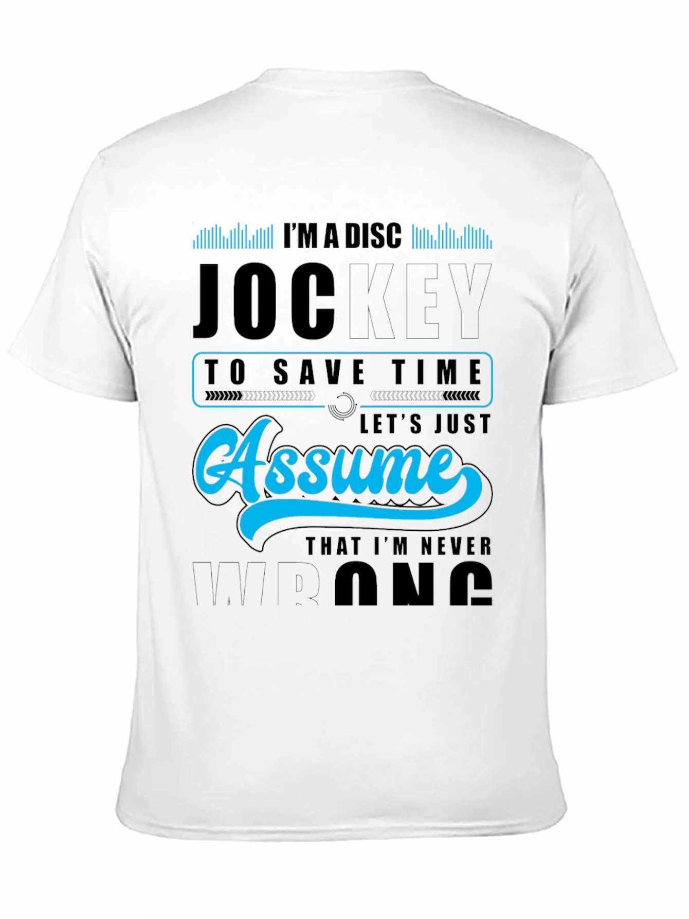 Im A Disc Jockey Graphic T-Shirt