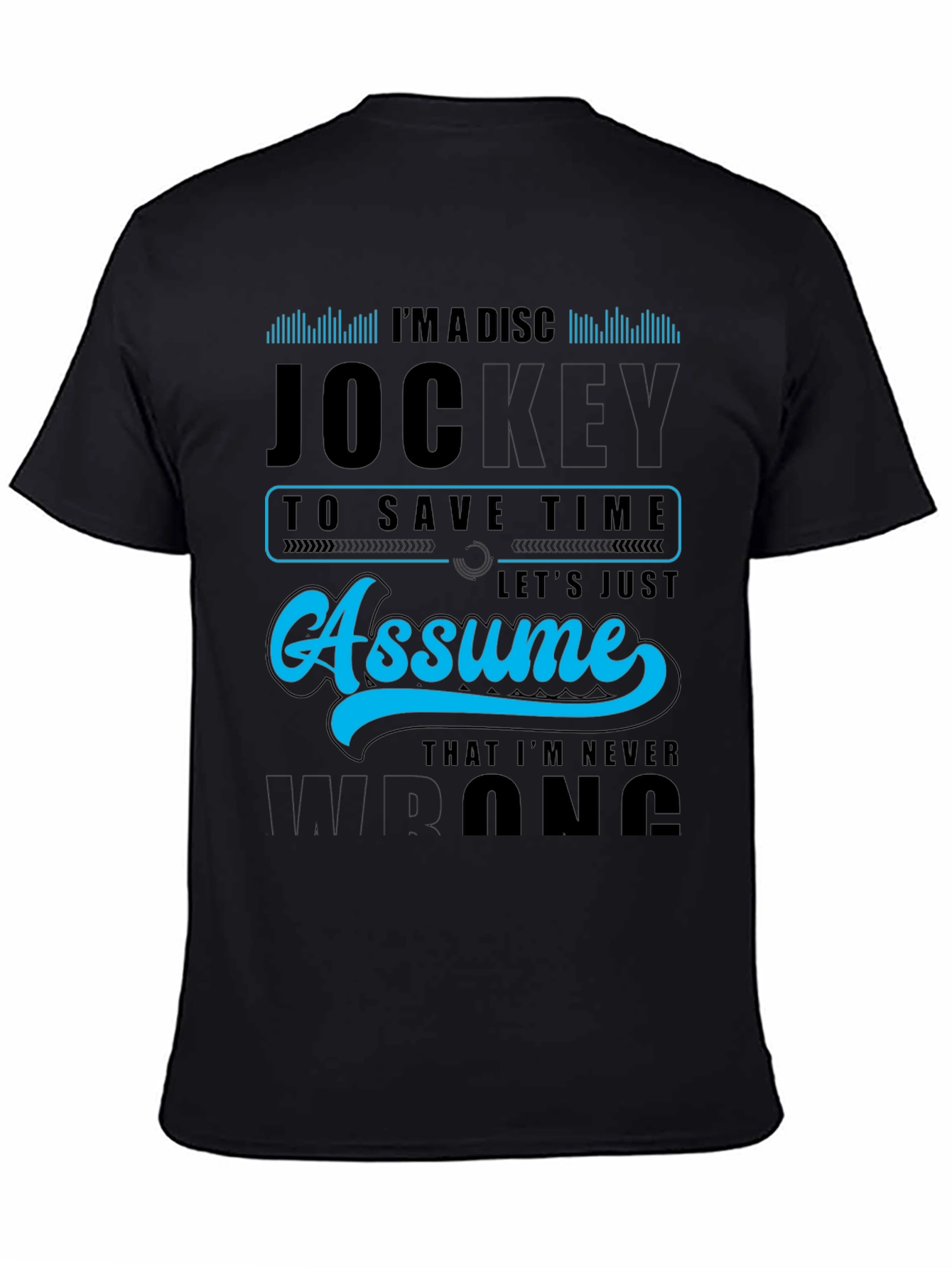 Im A Disc Jockey Graphic T-Shirt