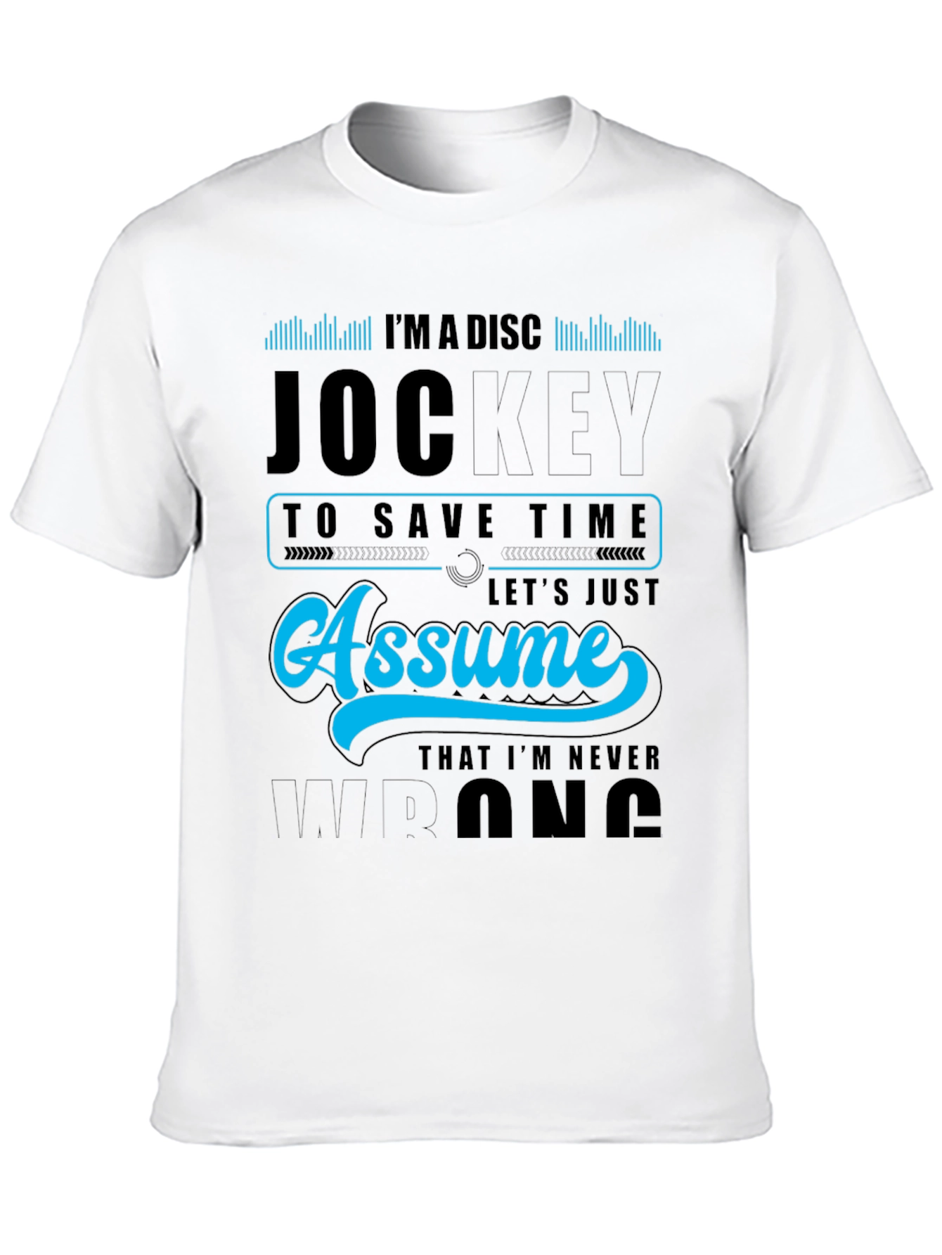 Im A Disc Jockey Graphic T-Shirt