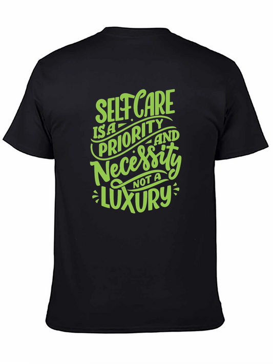 Self Care T-Shirt: Priority Not Luxury