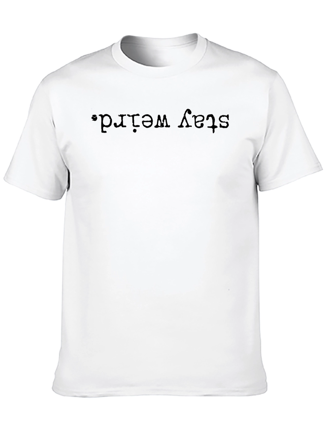 Stay Weird Graphic Tee - Black Casual Shirt