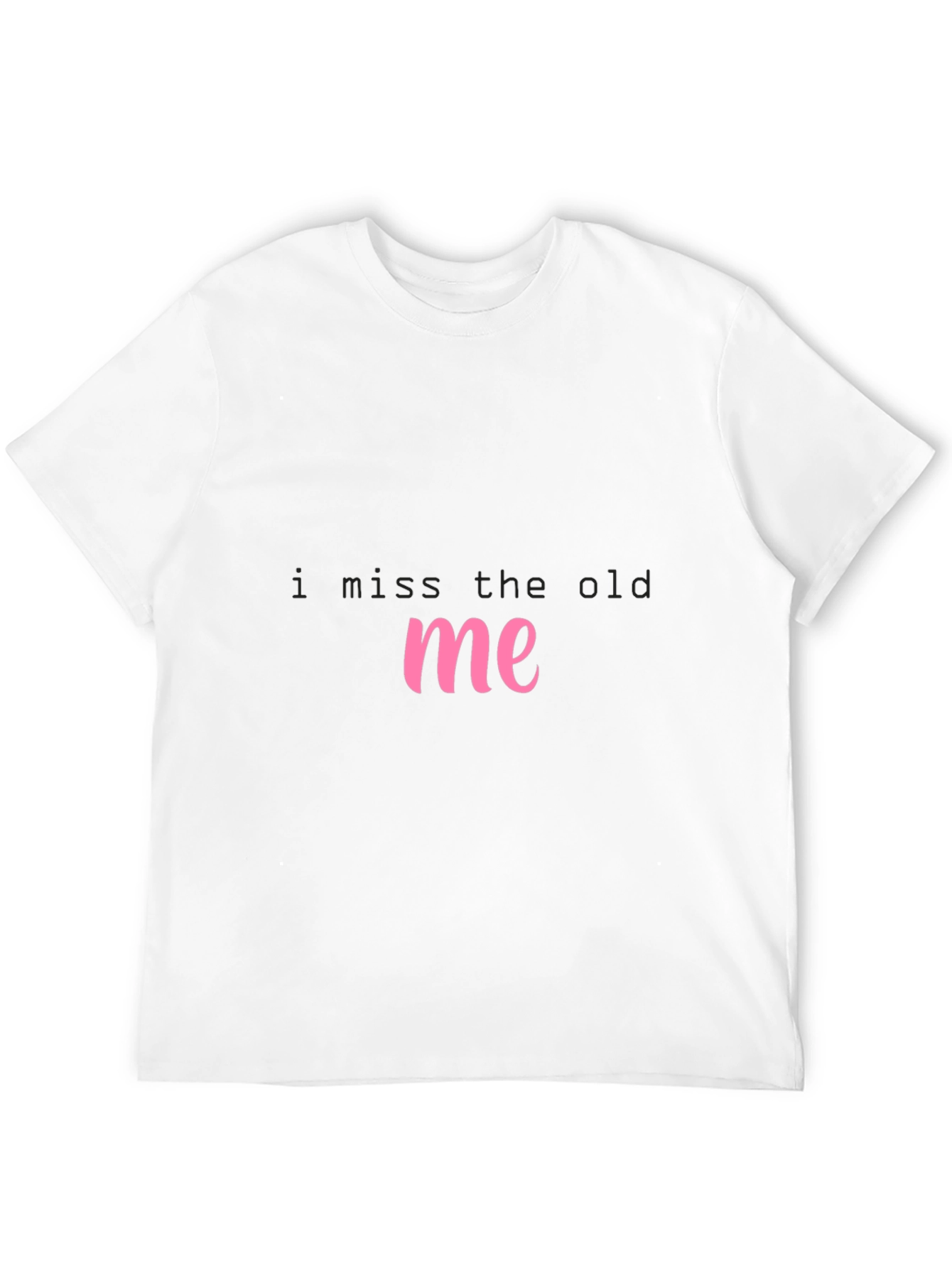 I Miss The Old Me Black T-Shirt