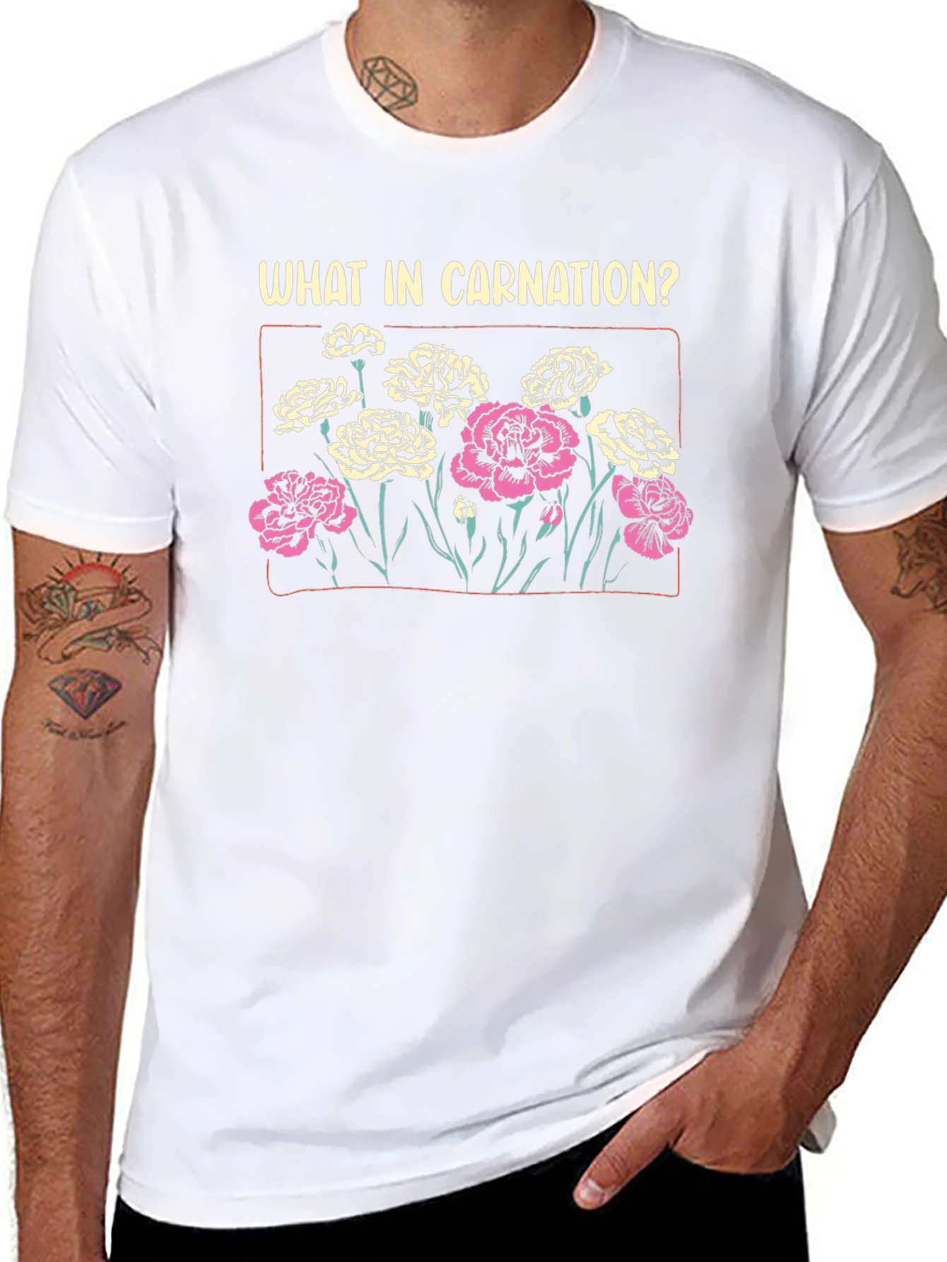 What In Carnation? Graphic T-Shirt