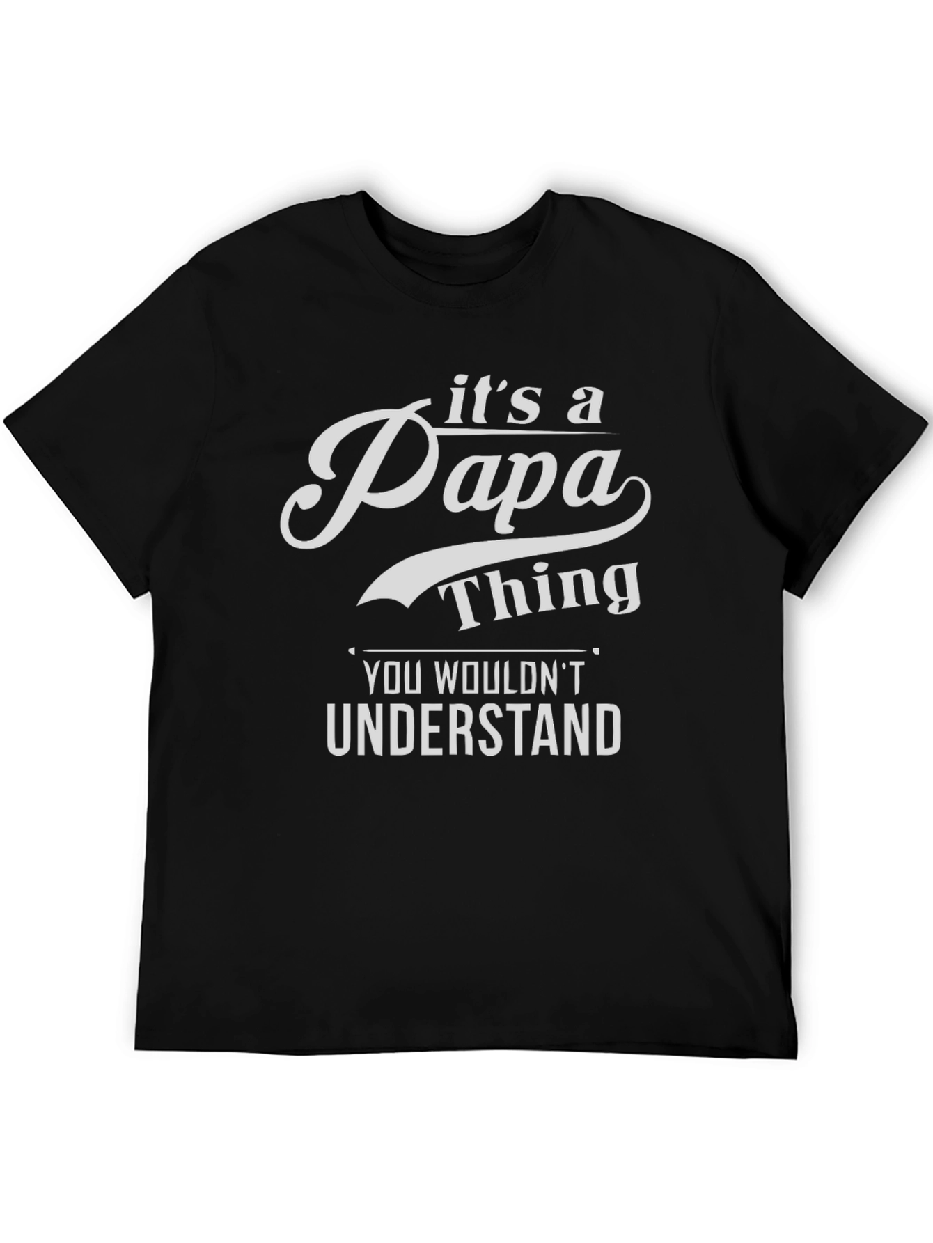 Its a Papa Thing T-Shirt