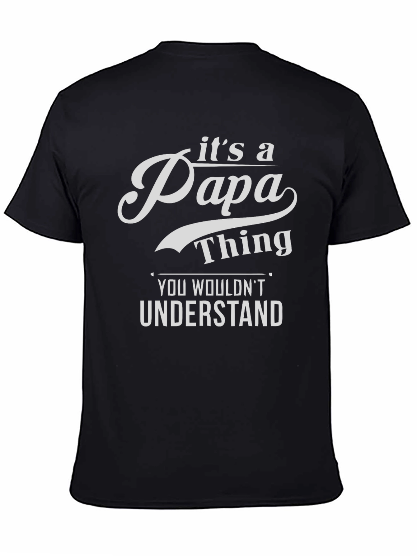 Its a Papa Thing T-Shirt