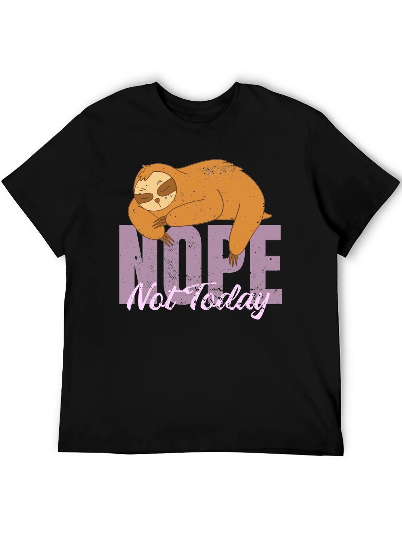 Nope Not Today Sloth Graphic T-Shirt