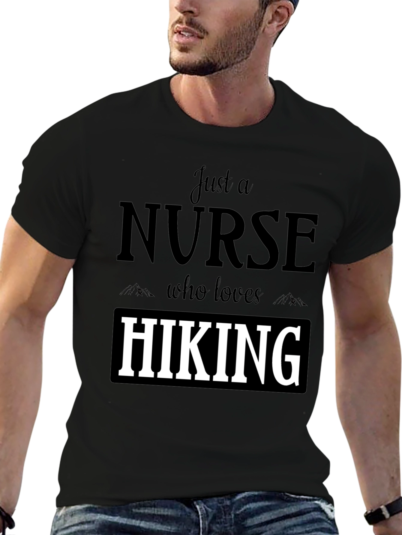 Nurse Hiking T-Shirt: Just a Nurse Who Loves Hiking