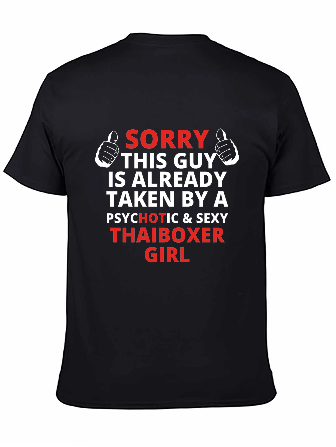 Taken by a Sexy Thaiboxer T-Shirt