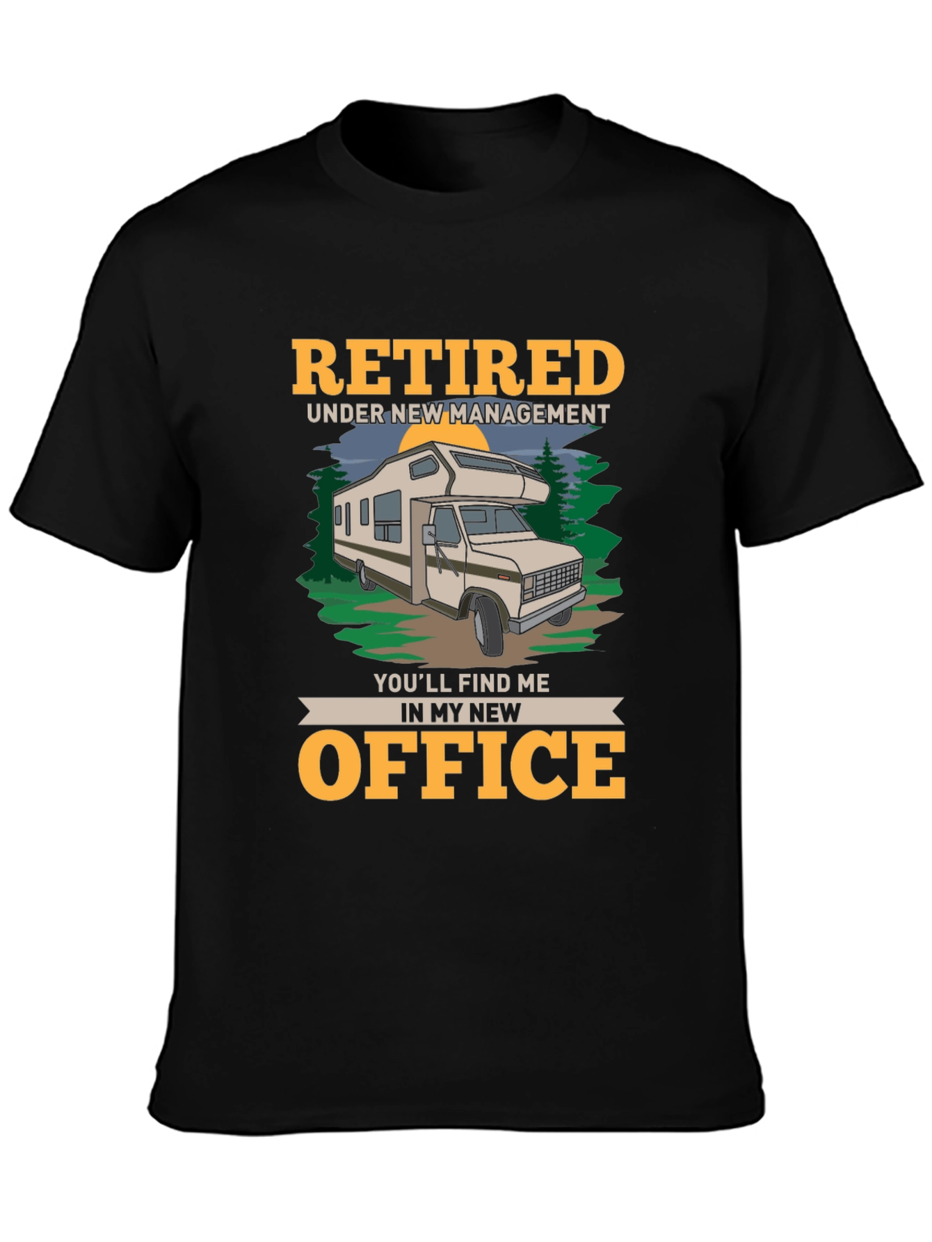 Retired RV Life T-Shirt - New Office