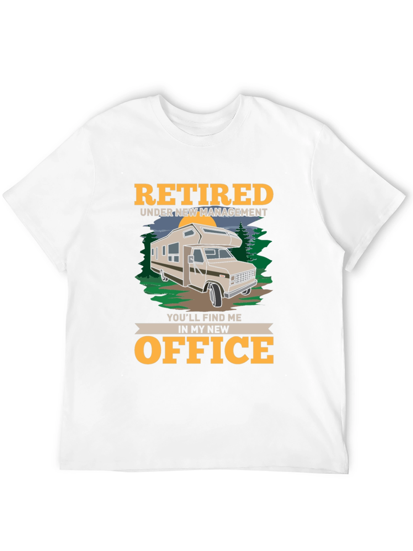 Retired RV Life T-Shirt - New Office