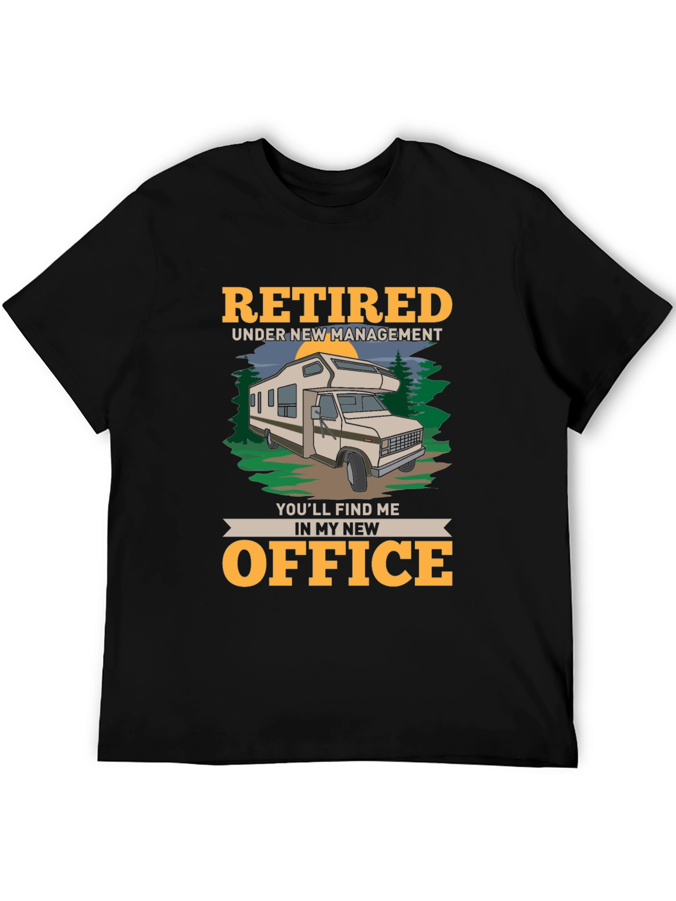 Retired RV Life T-Shirt - New Office