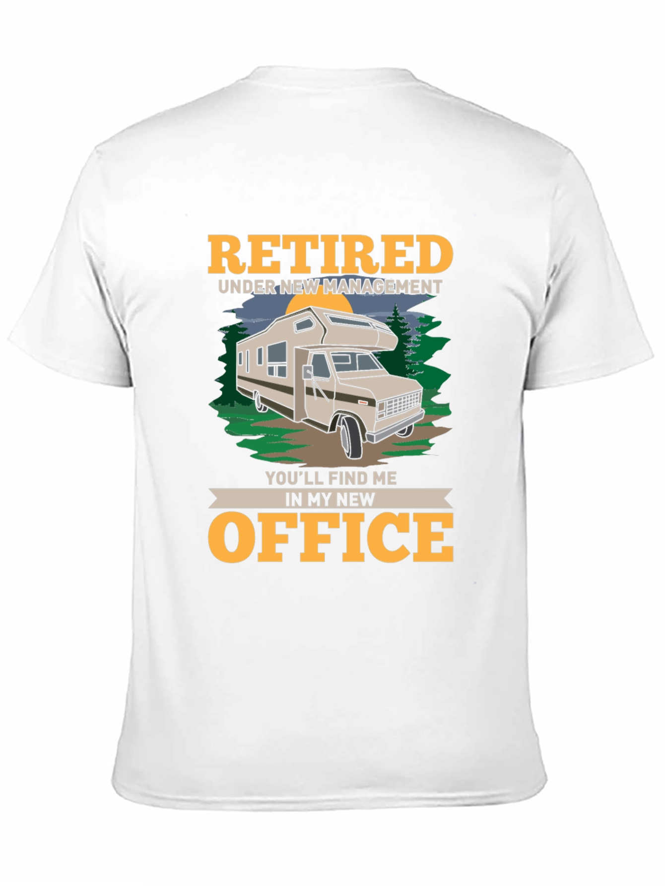 Retired RV Life T-Shirt - New Office