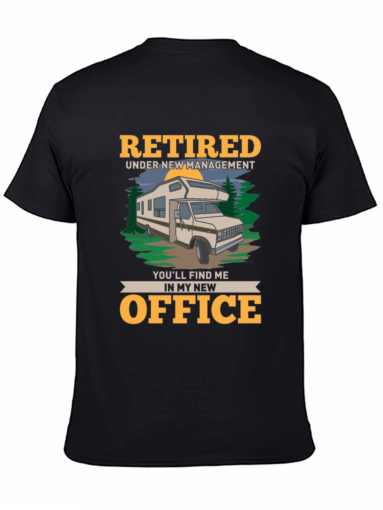 Retired RV Life T-Shirt - New Office
