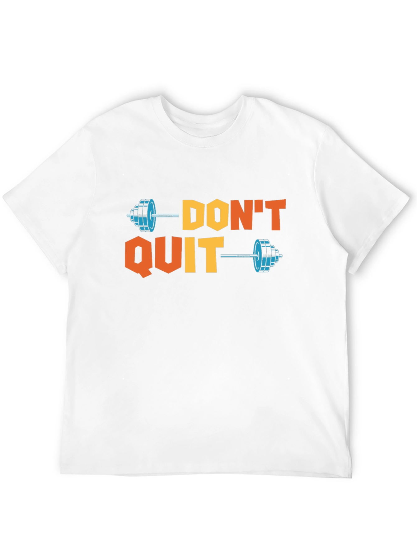 Dont Quit Motivational T-Shirt