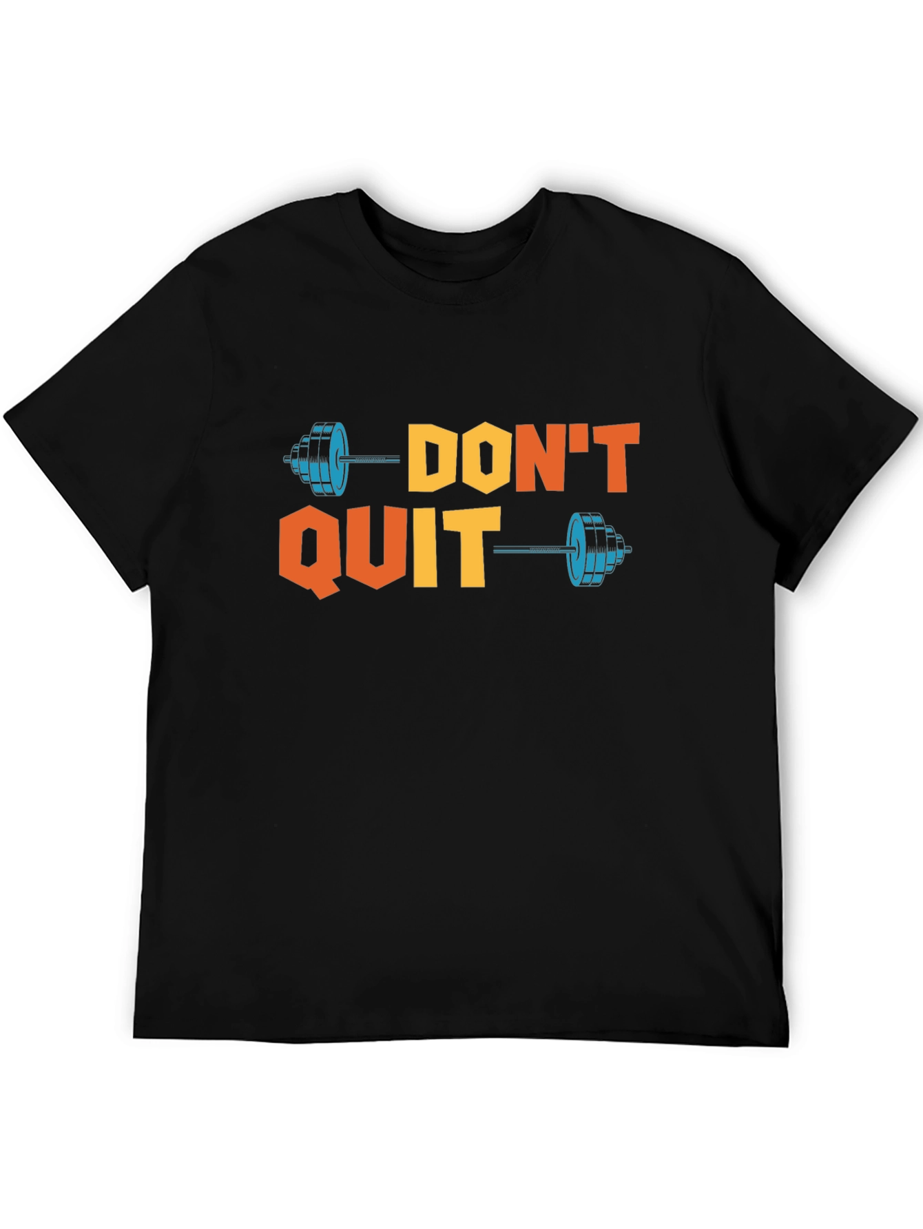 Dont Quit Motivational T-Shirt