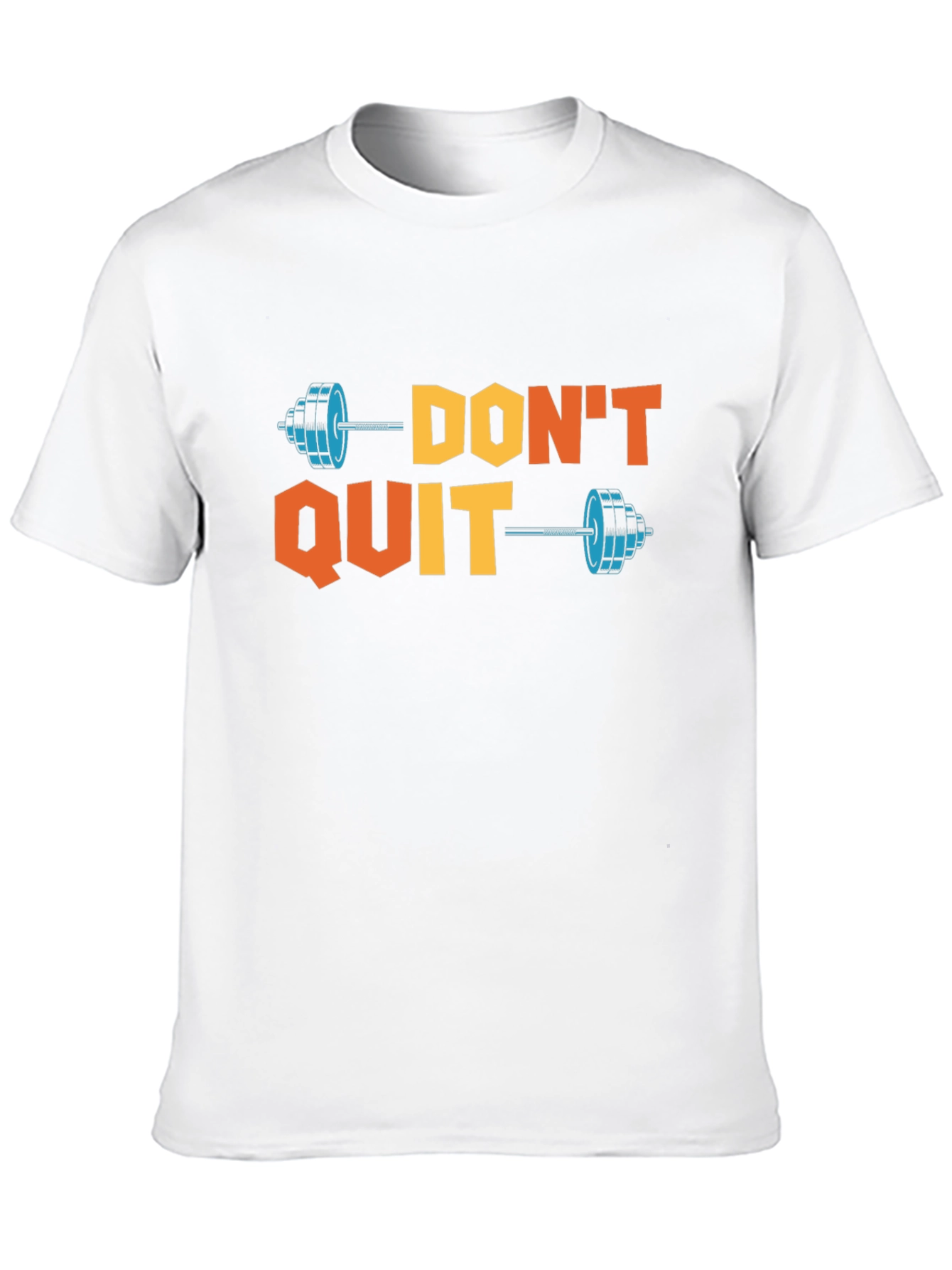 Dont Quit Motivational T-Shirt