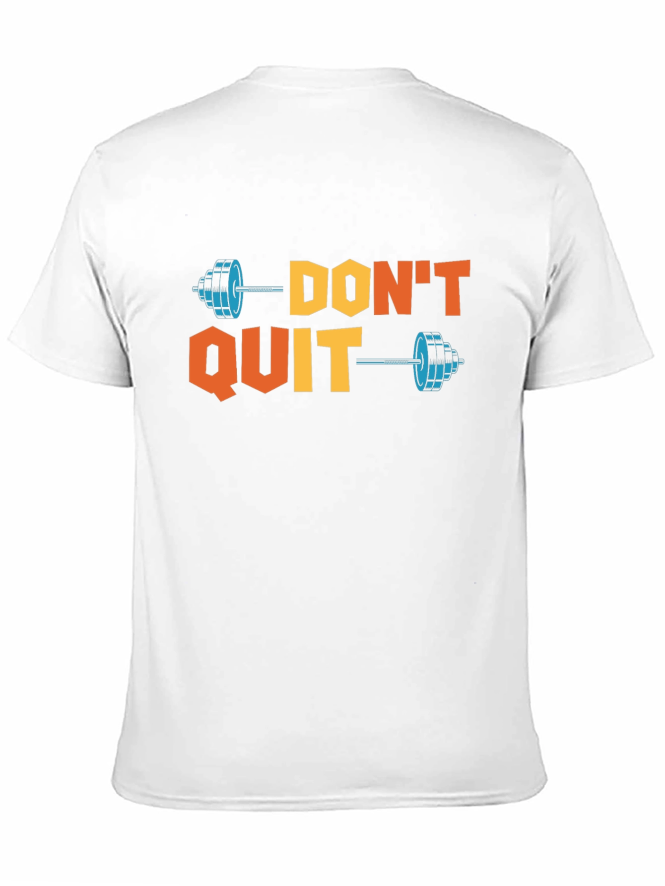 Dont Quit Motivational T-Shirt