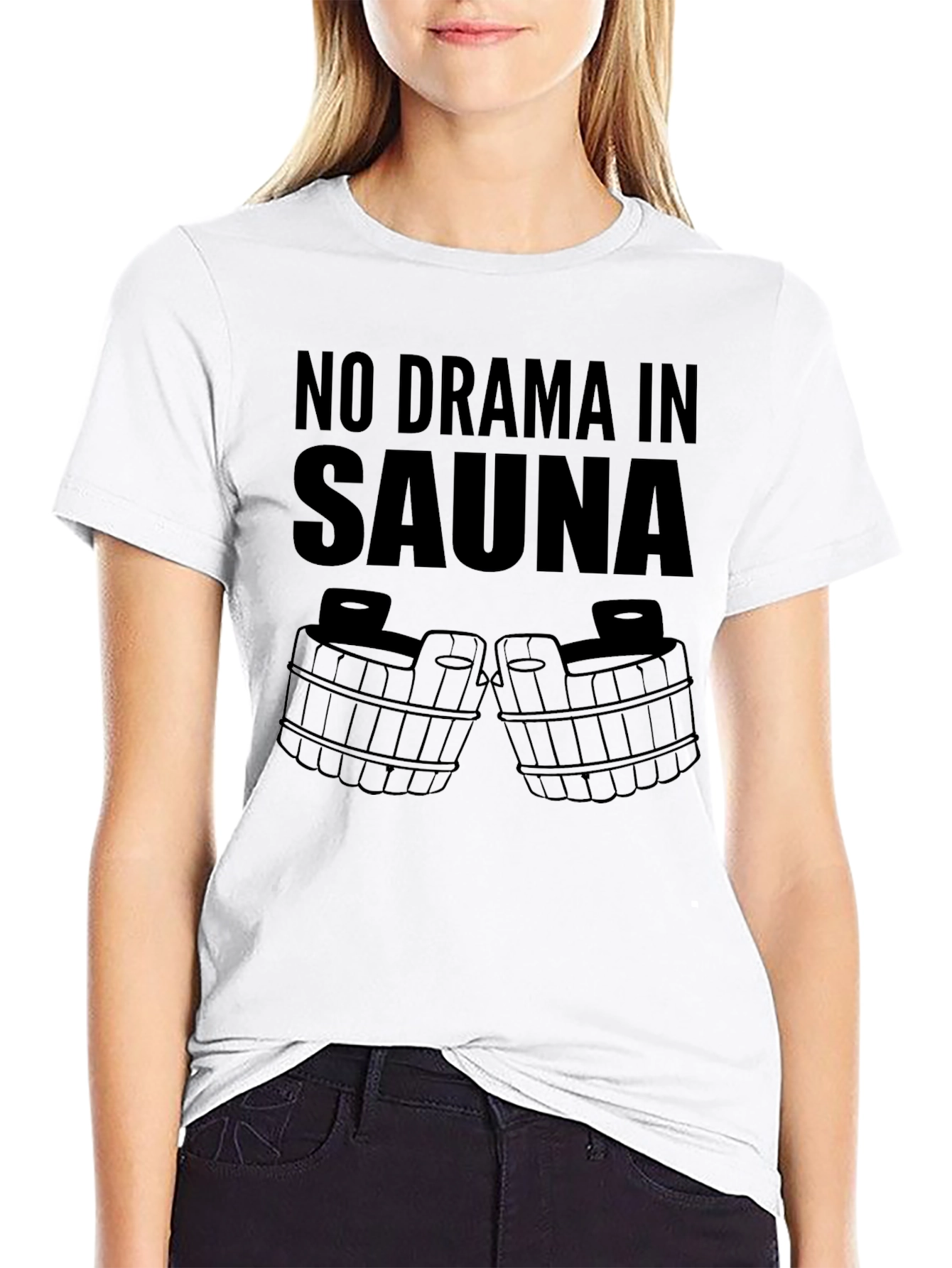 No Drama in Sauna Graphic T-Shirt