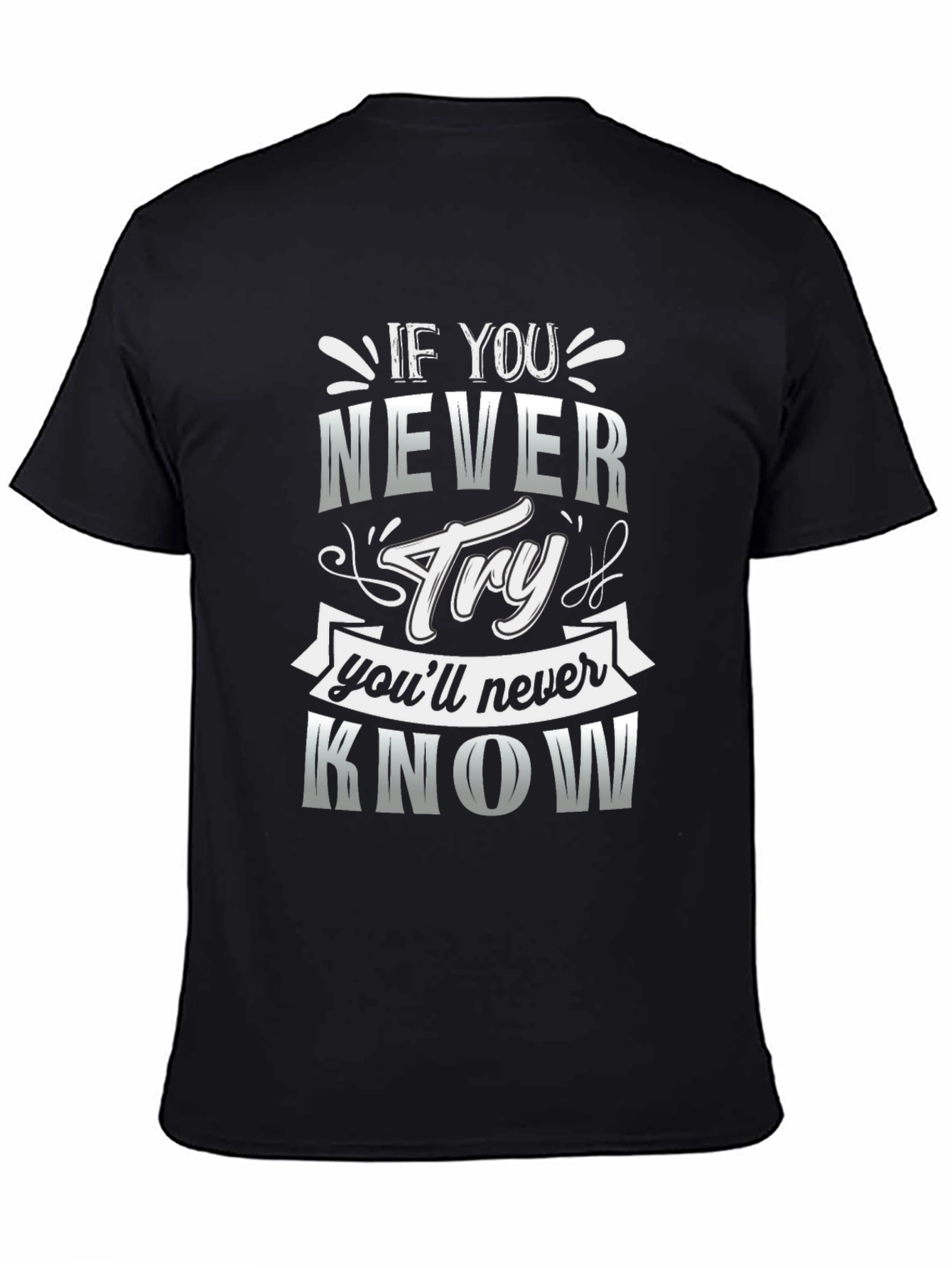 Motivational Quote Graphic T-Shirt