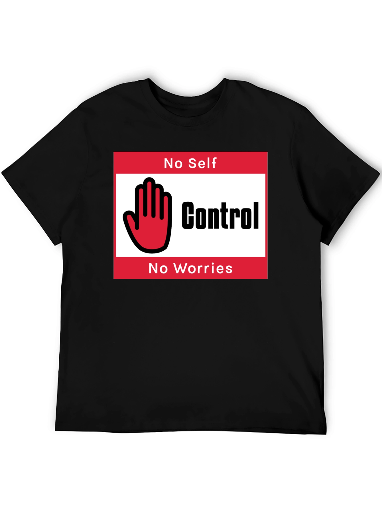 No Self Control T-Shirt - Funny Graphic Tee