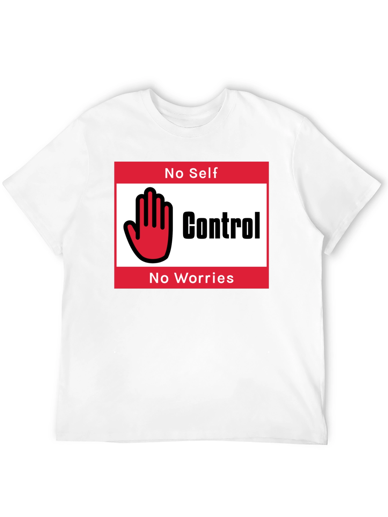 No Self Control T-Shirt - Funny Graphic Tee