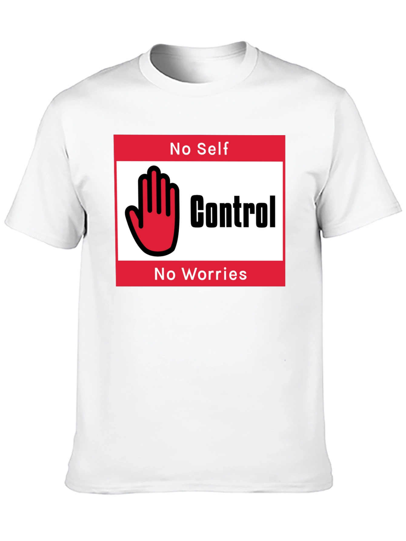 No Self Control T-Shirt - Funny Graphic Tee