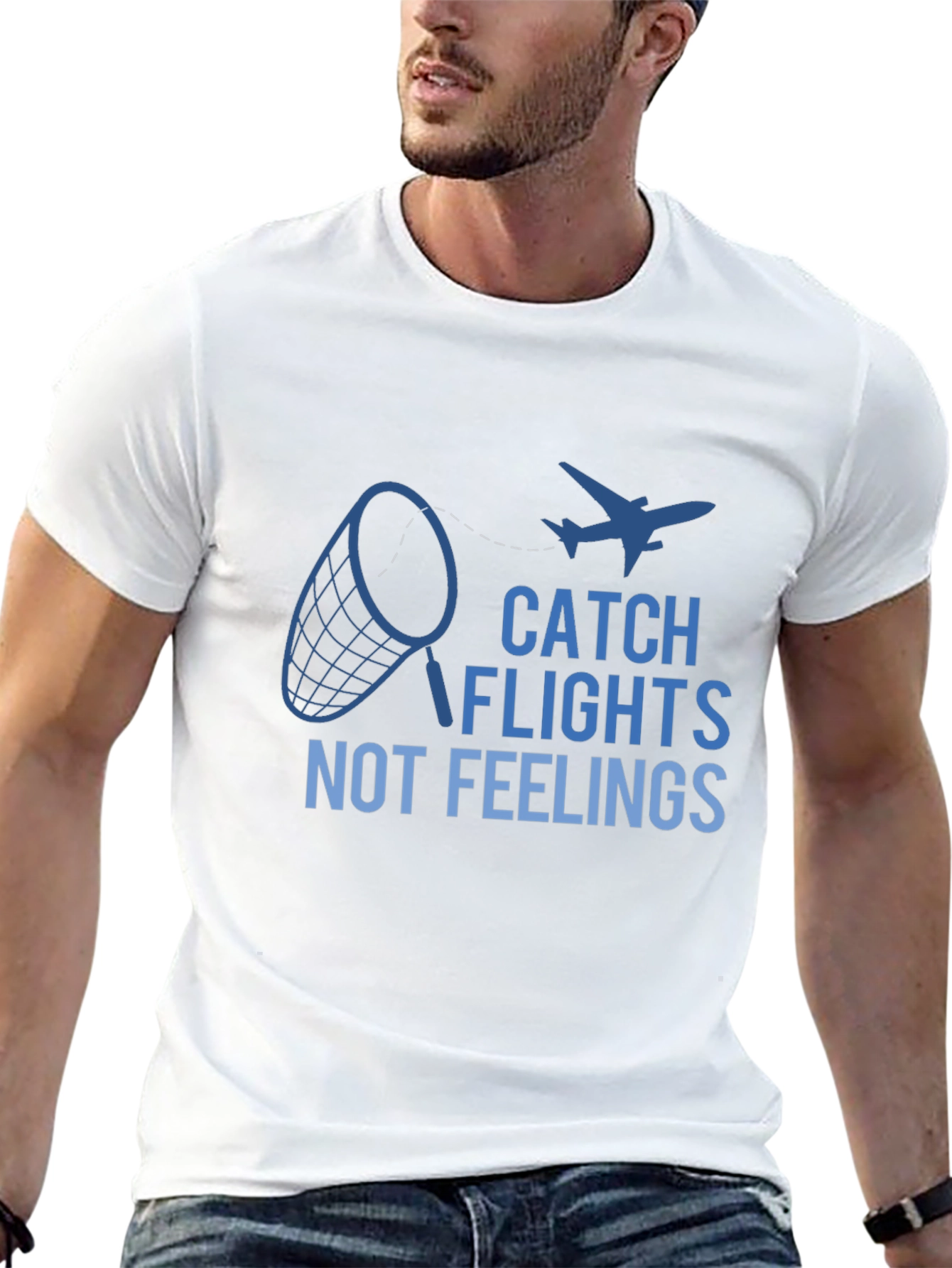 Catch Flights Not Feelings Graphic Tee