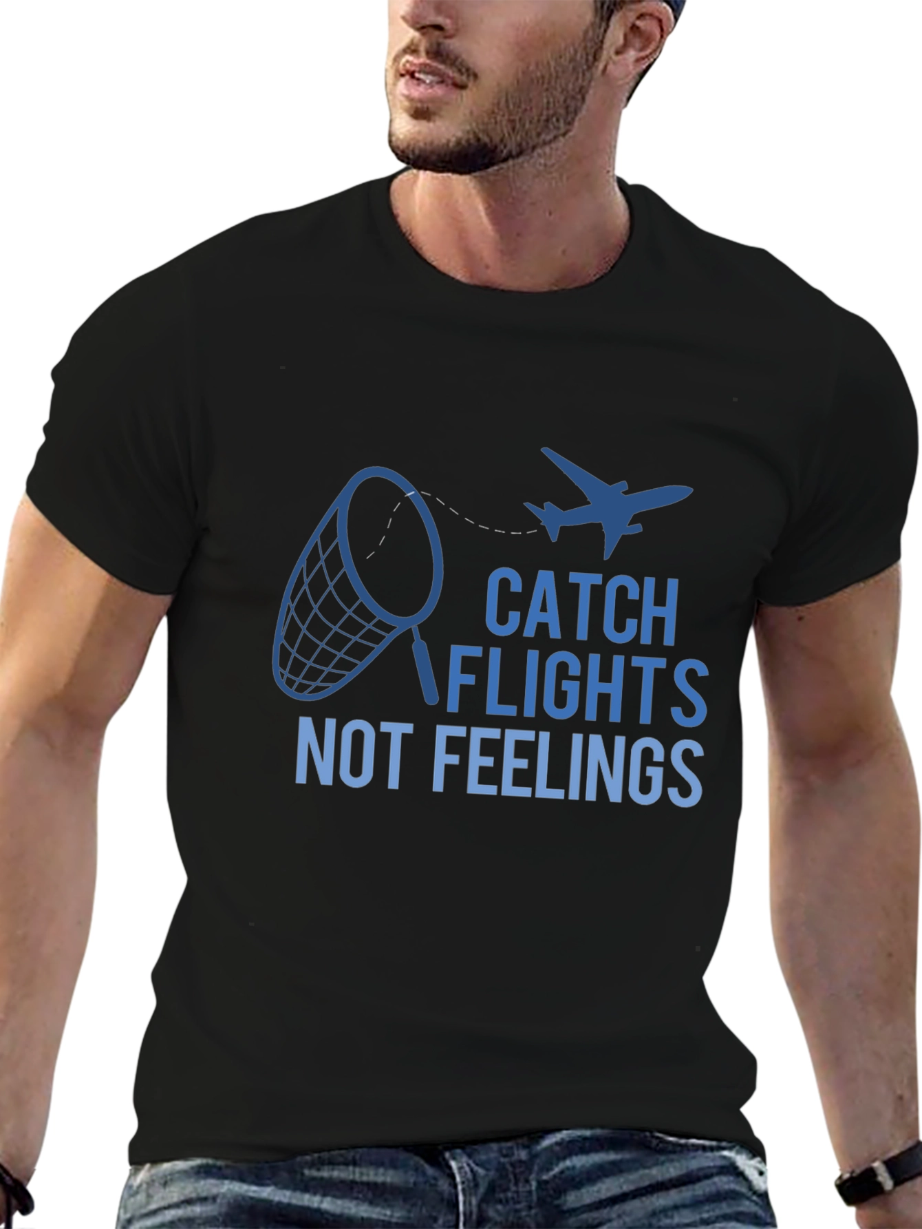 Catch Flights Not Feelings Graphic Tee