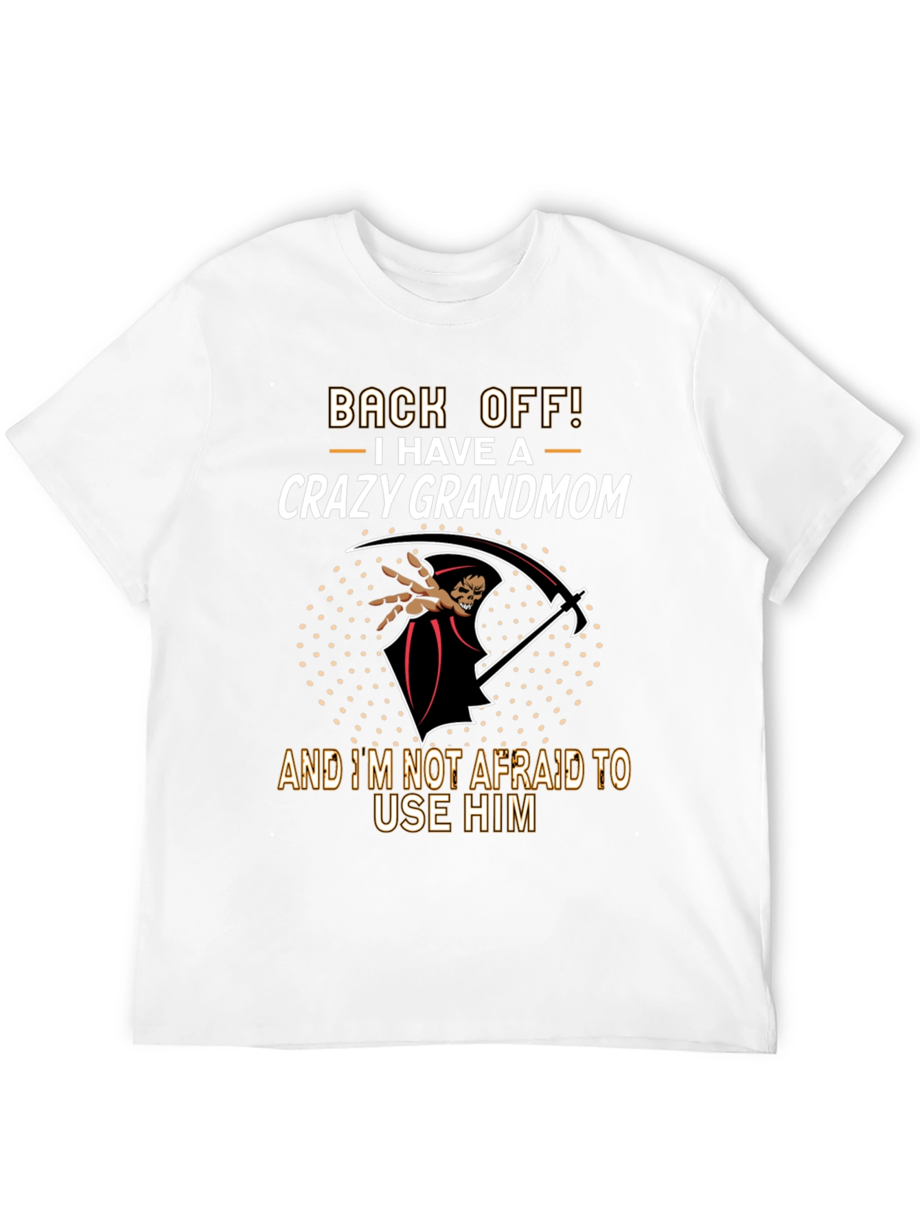 Crazy Grandmom T-Shirt - Back Off Tee
