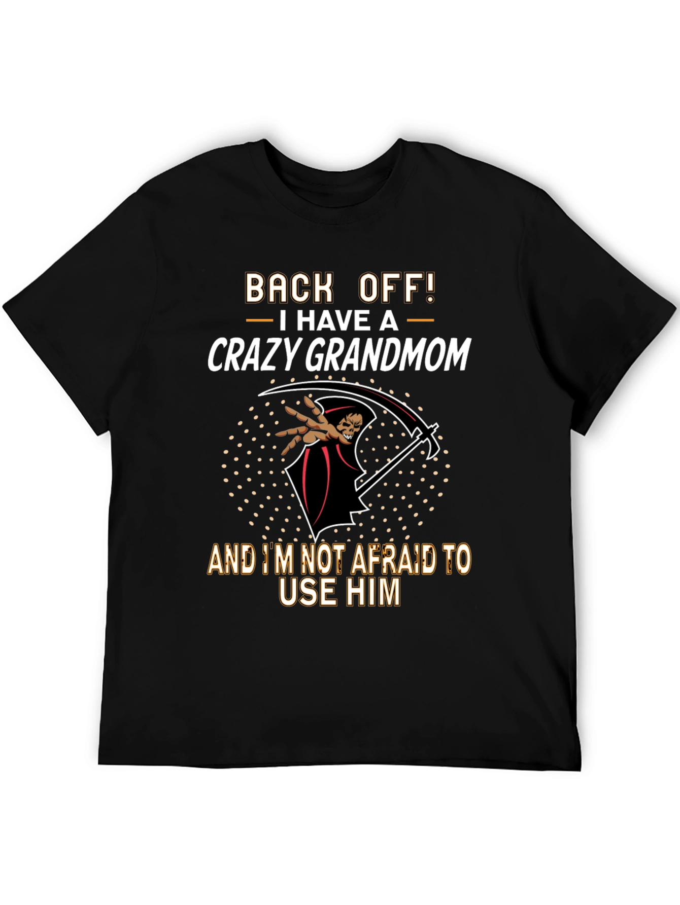 Crazy Grandmom T-Shirt - Back Off Tee